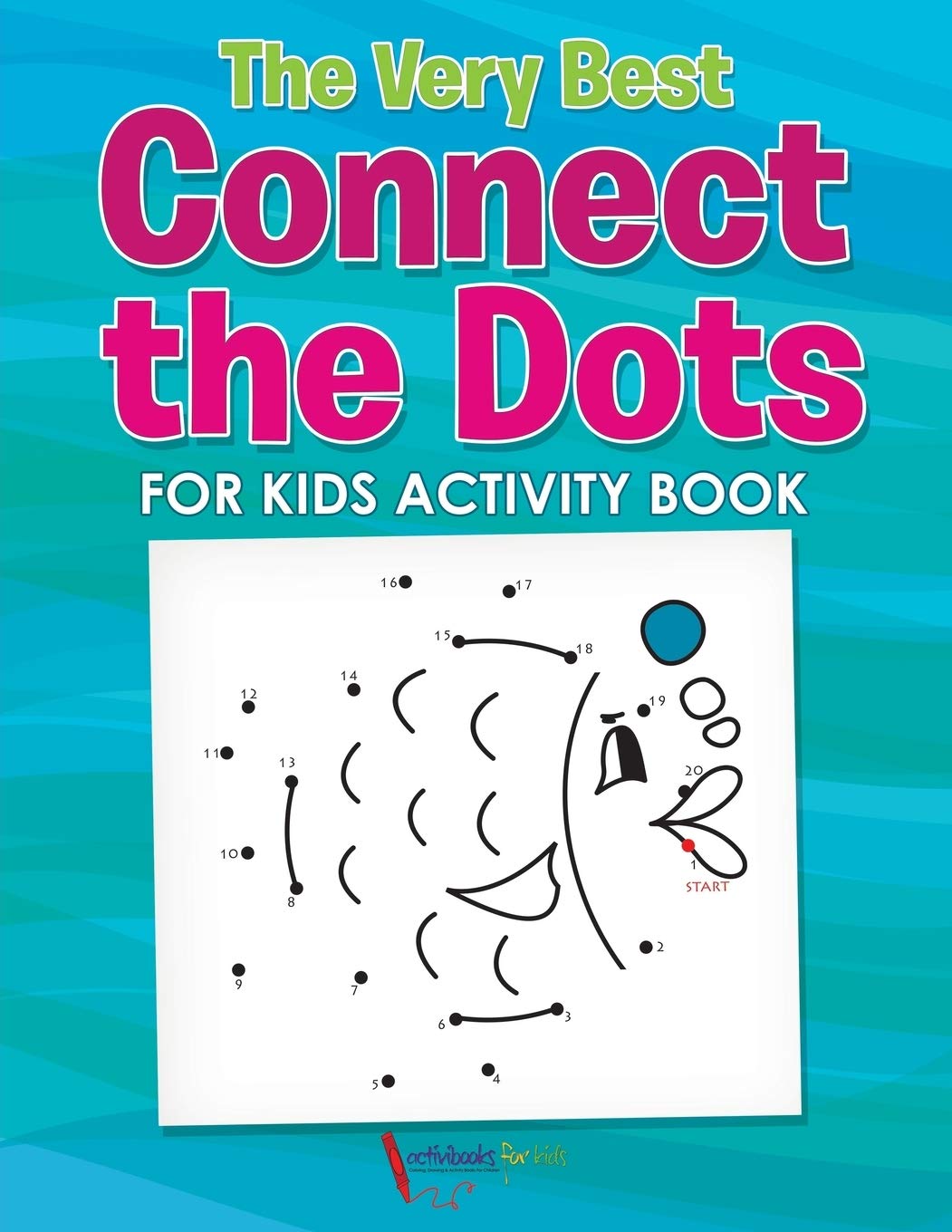 The Very Best Connect the Dots for Kids Activity Book Novels & Short Stories
