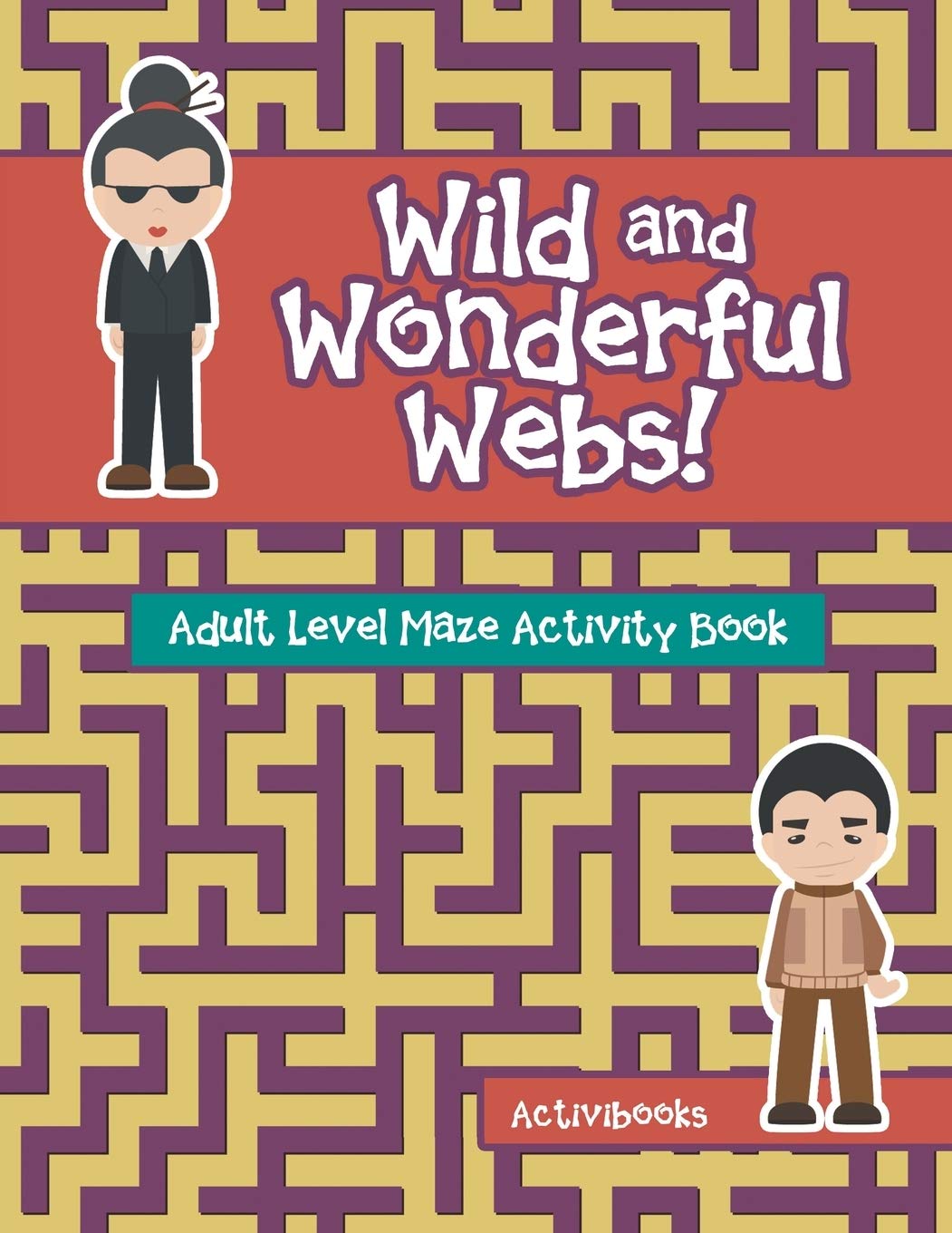 Wild and Wonderful Webs! Adult Level Maze Activity Book Novels & Short Stories