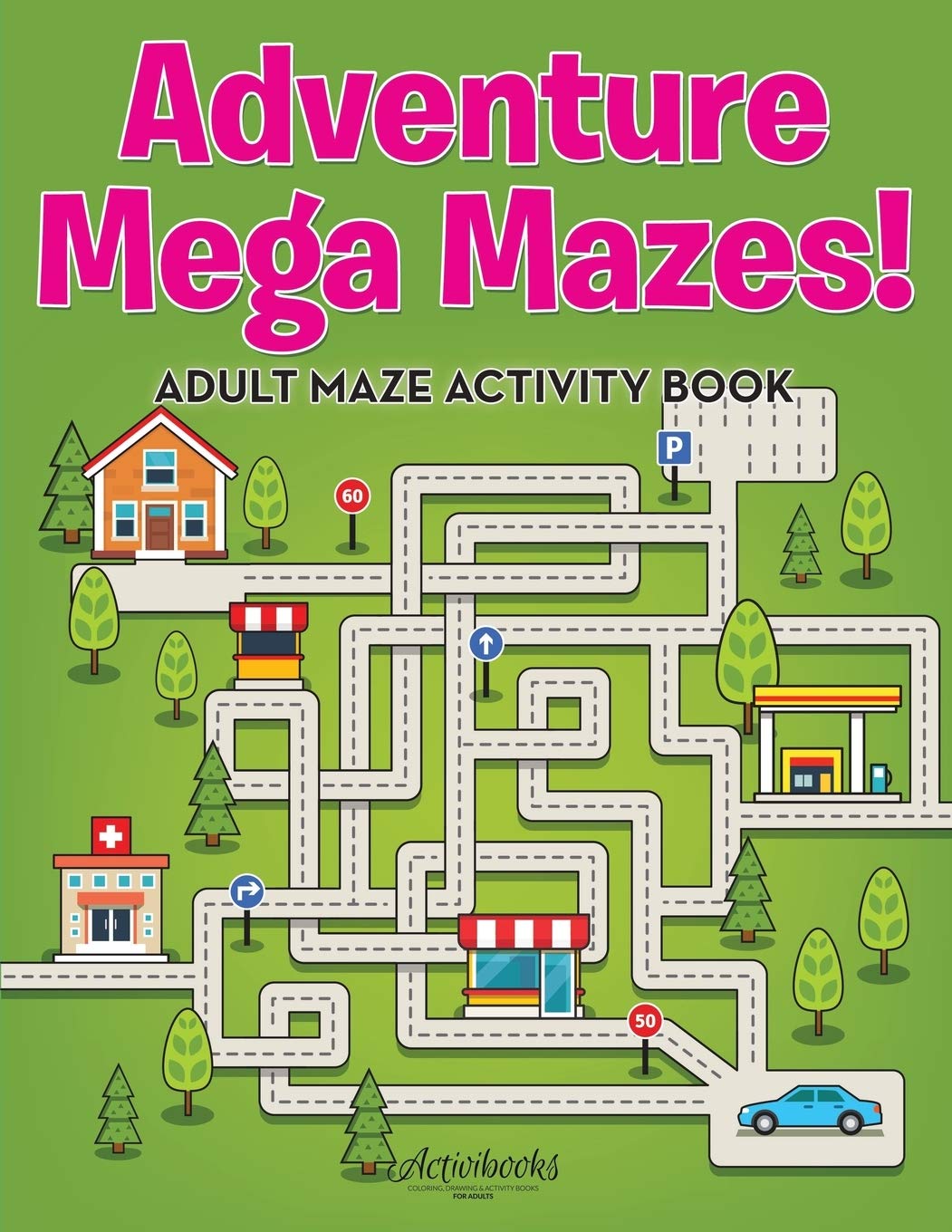 Adventure Mega Mazes! Adult Maze Activity Book Tiptoi & Games