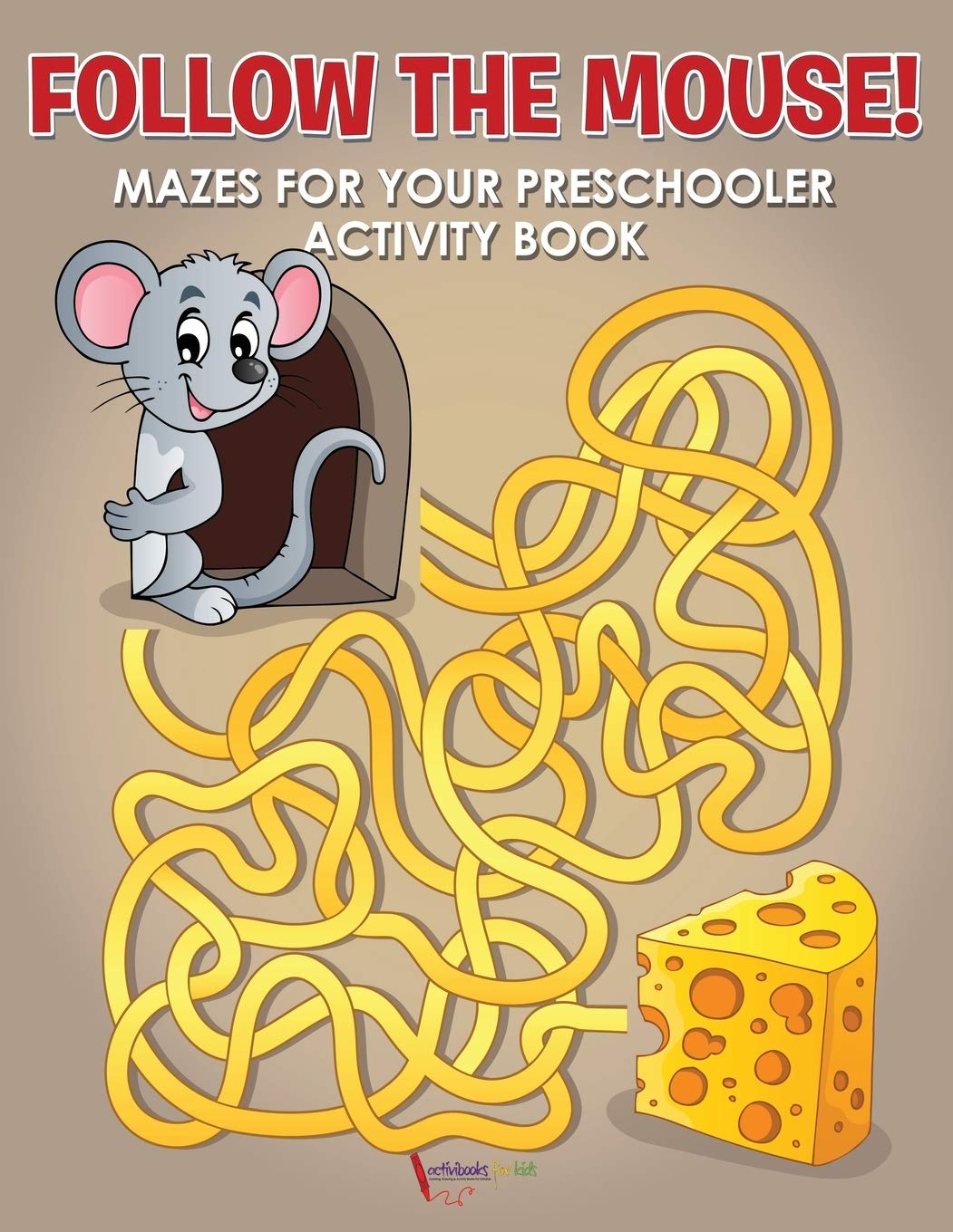 Follow the Mouse! Mazes for your Preschooler Activity Book Tiptoi & Games