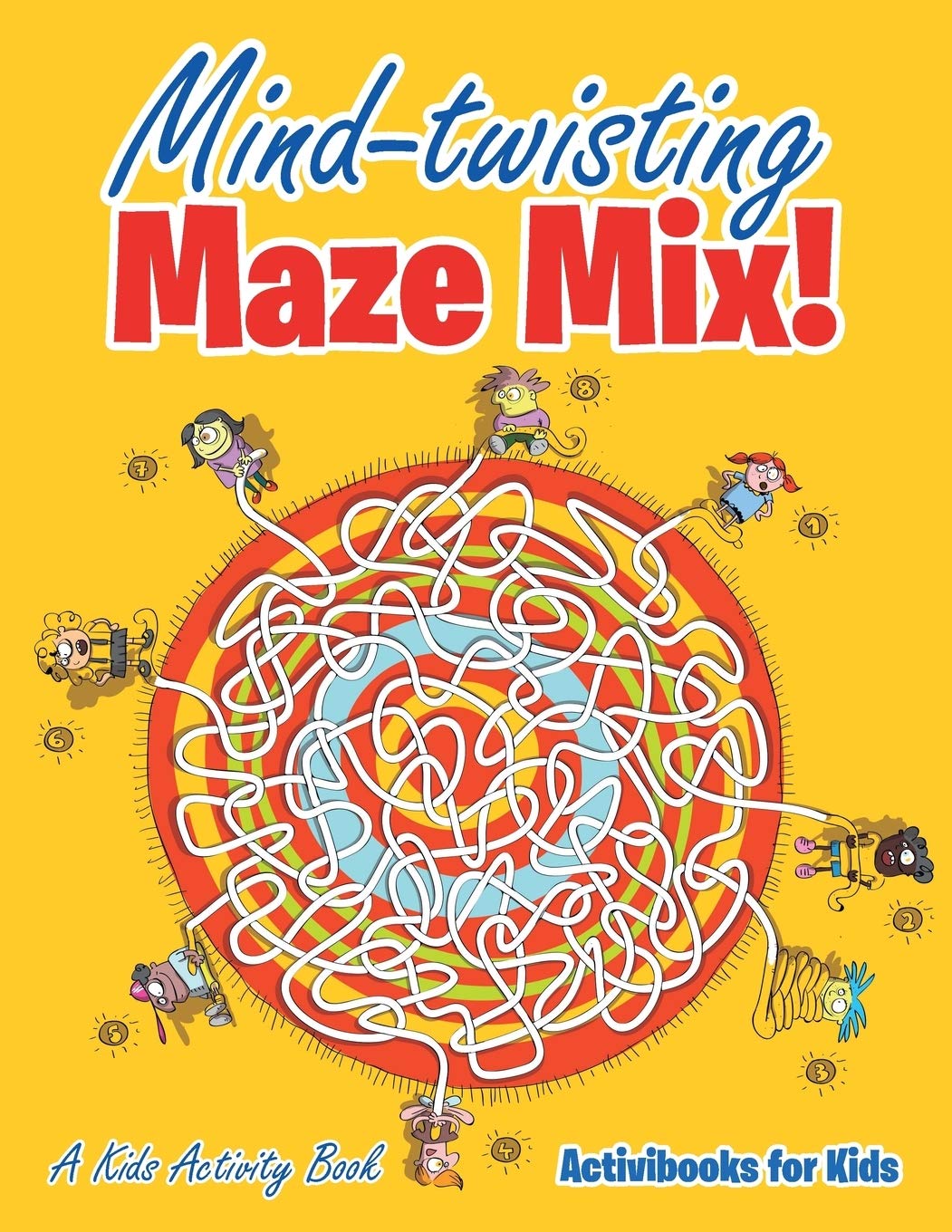 Mind-twisting Maze Mix! A Kids Activity Book Non-fiction