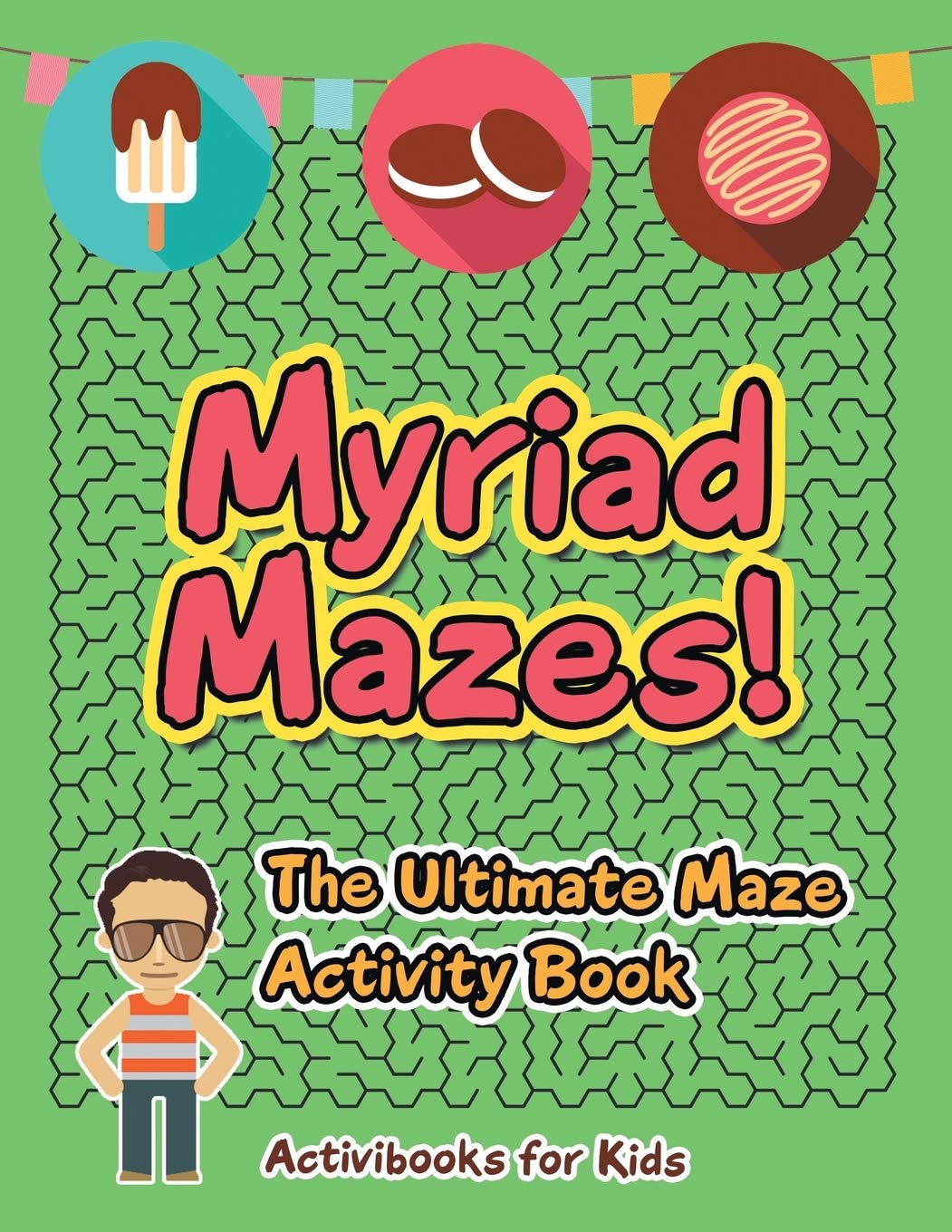 Myriad Mazes! The Ultimate Maze Activity Book Novels & Short Stories