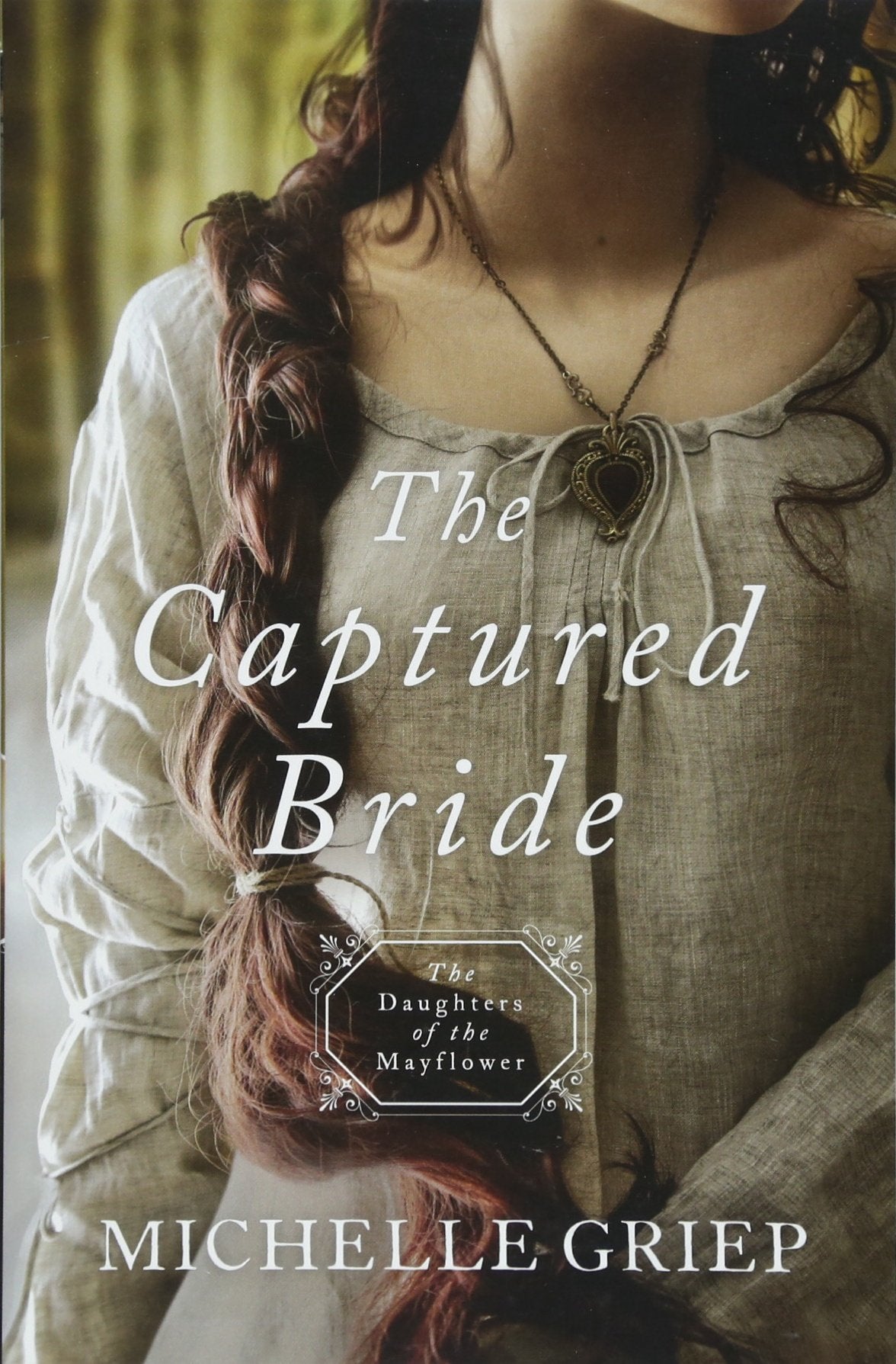 The Captured Bride: Daughters of the Mayflower - Book 3 Volume 3 (The Daughters of the Mayflower, Band 3) Religion & Esotericism