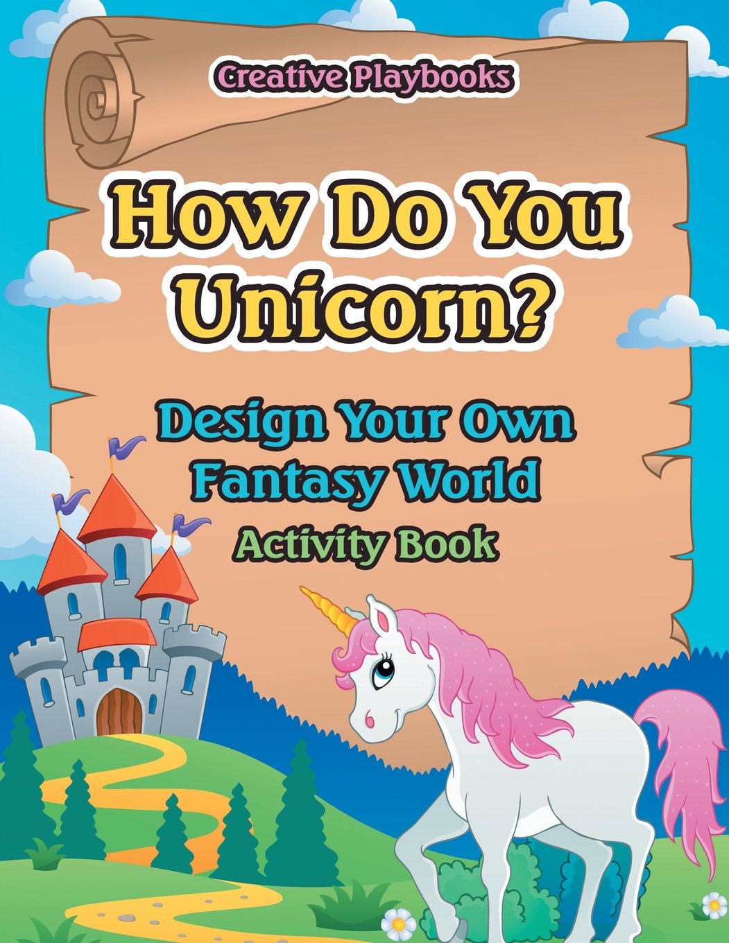 How Do You Unicorn? Design Your Own Fantasy World Activity Book Tiptoi & Games