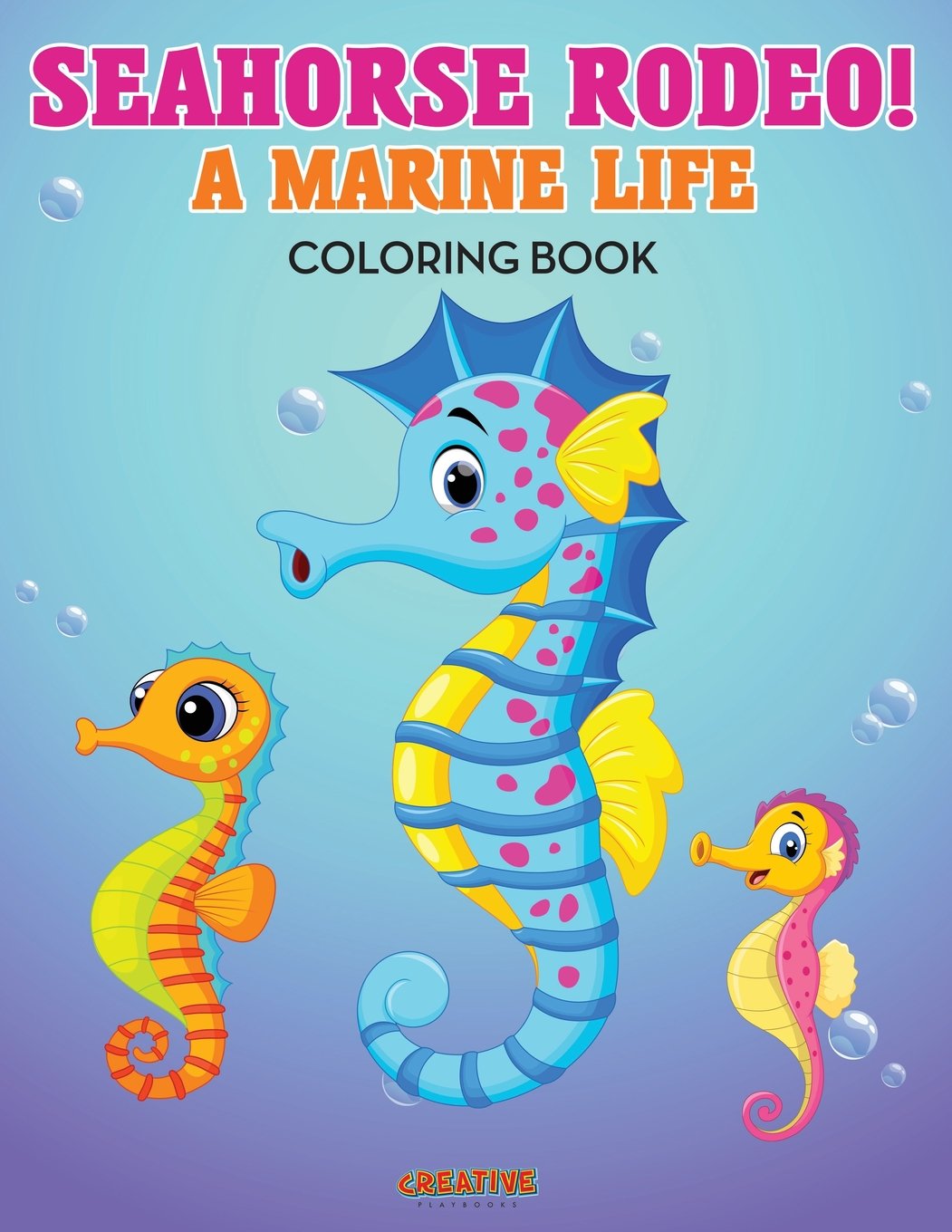 Seahorse Rodeo! A Marine Life Coloring Book Novels & Short Stories
