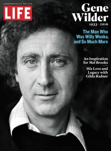 LIFE Gene Wilder 1933-2016: The Man Who Was Willy Wonka and So Much More Social Sciences
