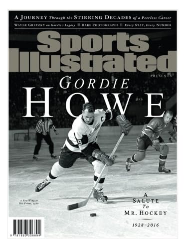 Sports Illustrated Gordie Howe Special Tribute Issue: A Salute to Mr. Hockey Social Sciences