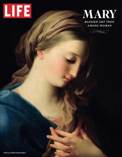 LIFE Mary: Blessed Art Thou Among Women Religion & Esotericism