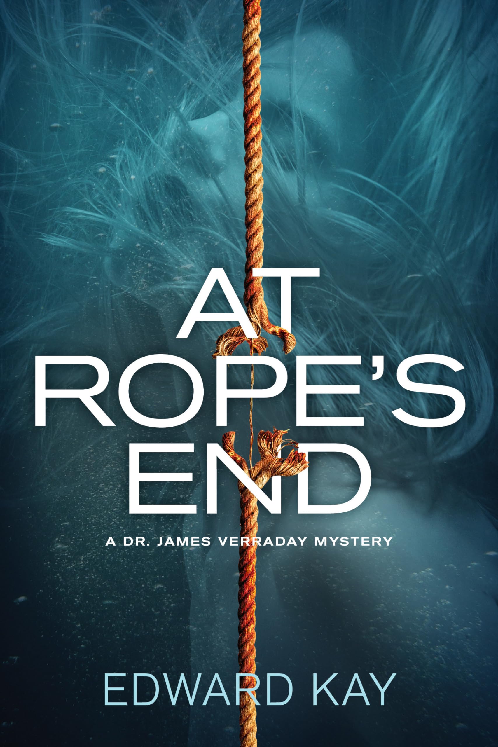 At Rope's End: A Dr. James Verraday Mystery Action & Adventure