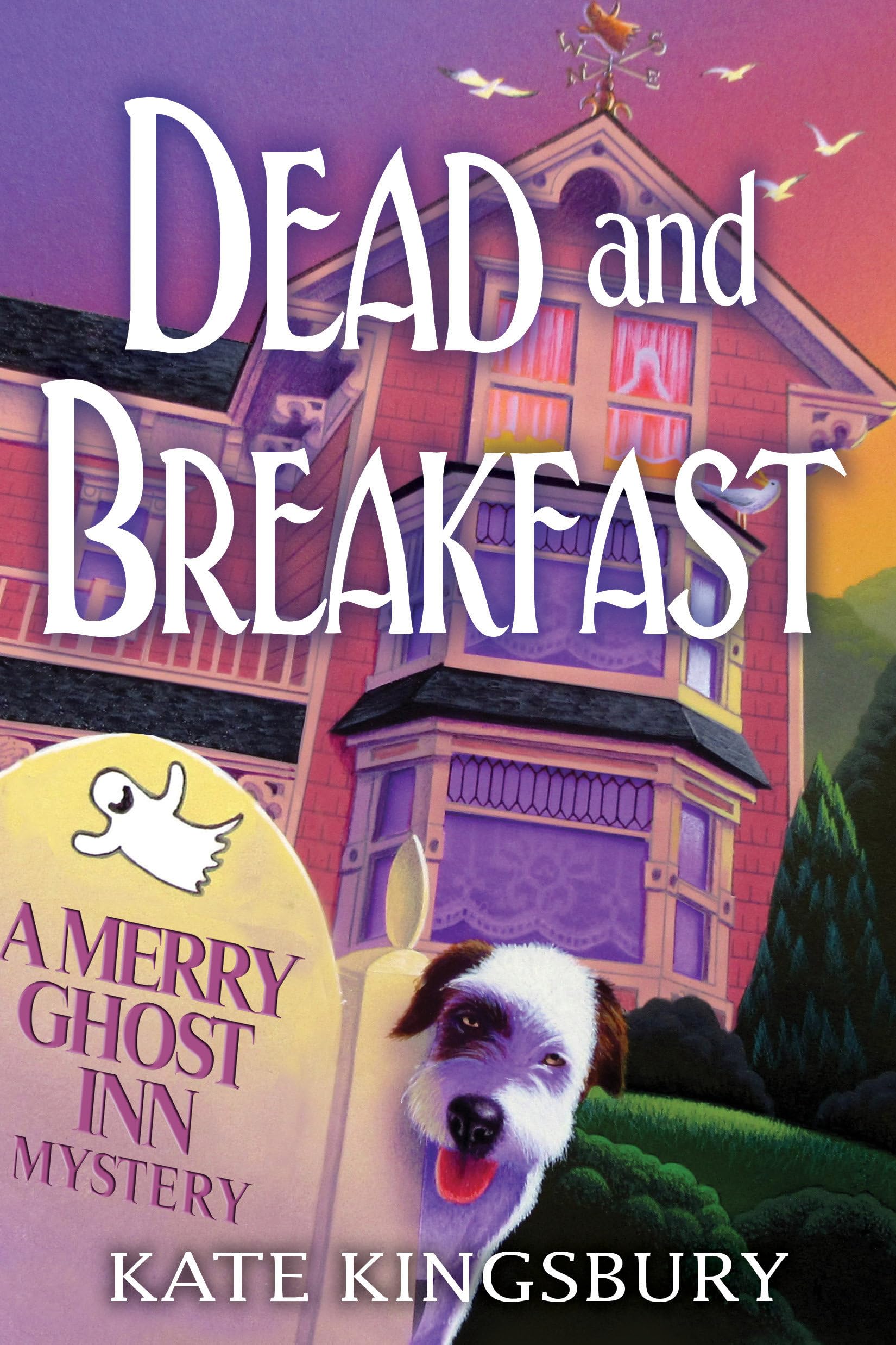 Dead and Breakfast: A Merry Ghost Inn Mystery Horror & Mystery