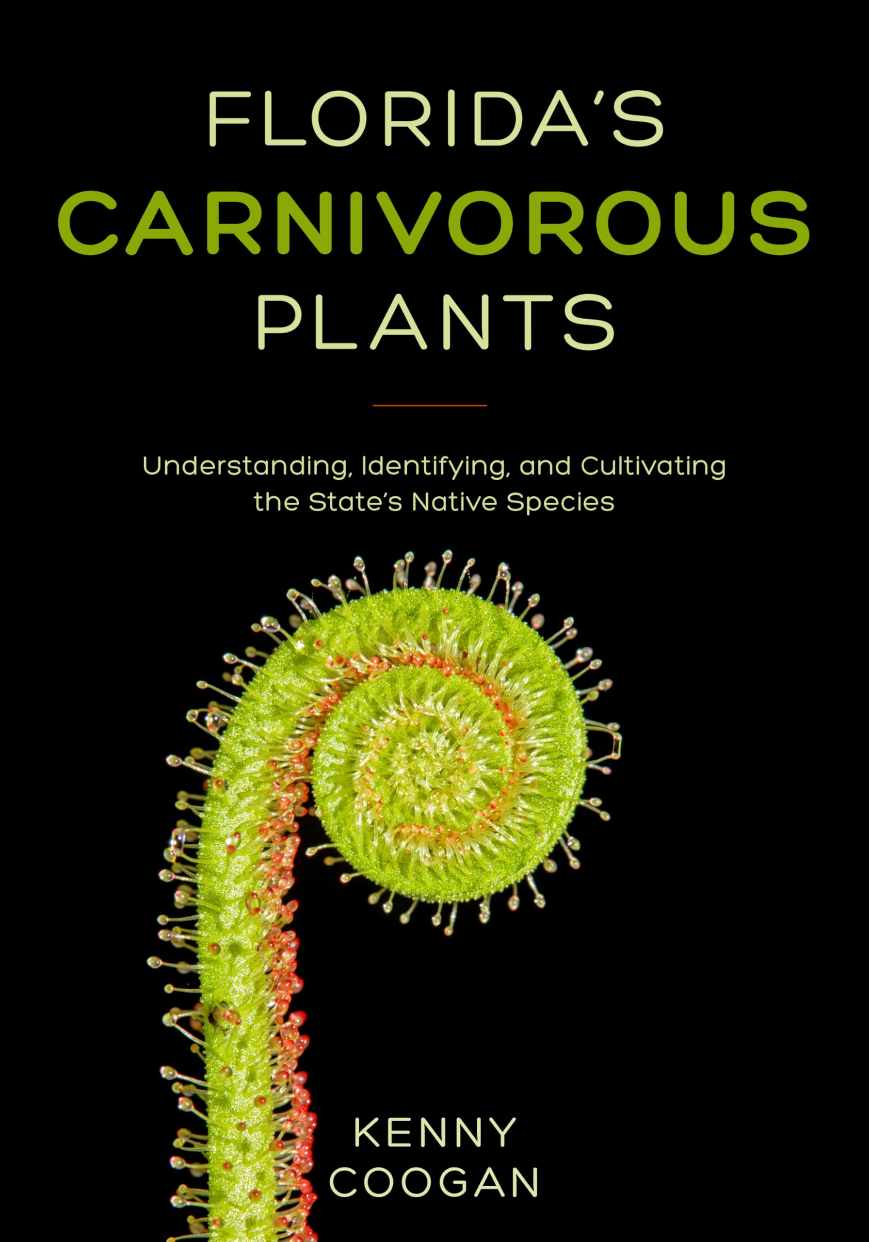 Florida's Carnivorous Plants: Understanding, Identifying, and Cultivating the State's Native Species Mathematics