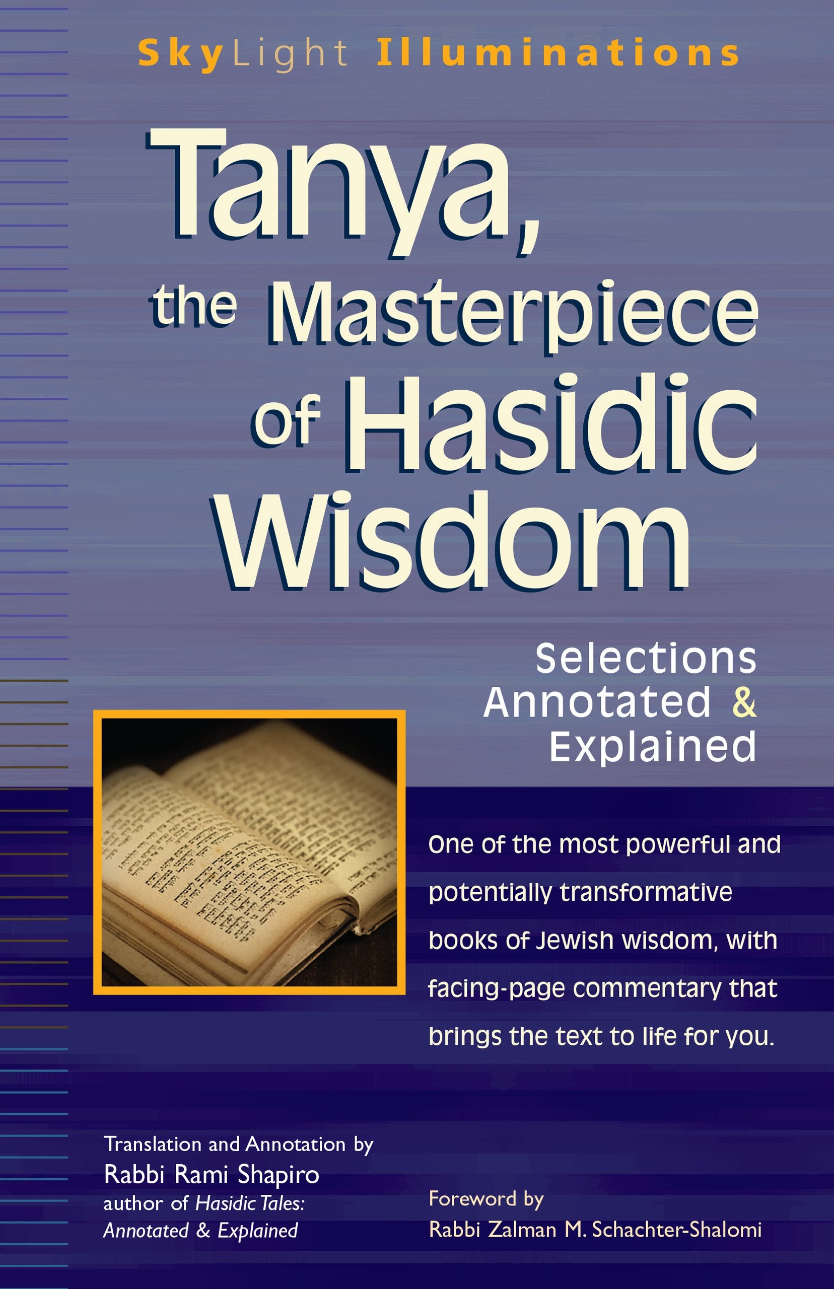 Tanya the Masterpiece of Hasidic Wisdom: Selections Annotated & Explained (SkyLight Illuminations) Religion & Esotericism