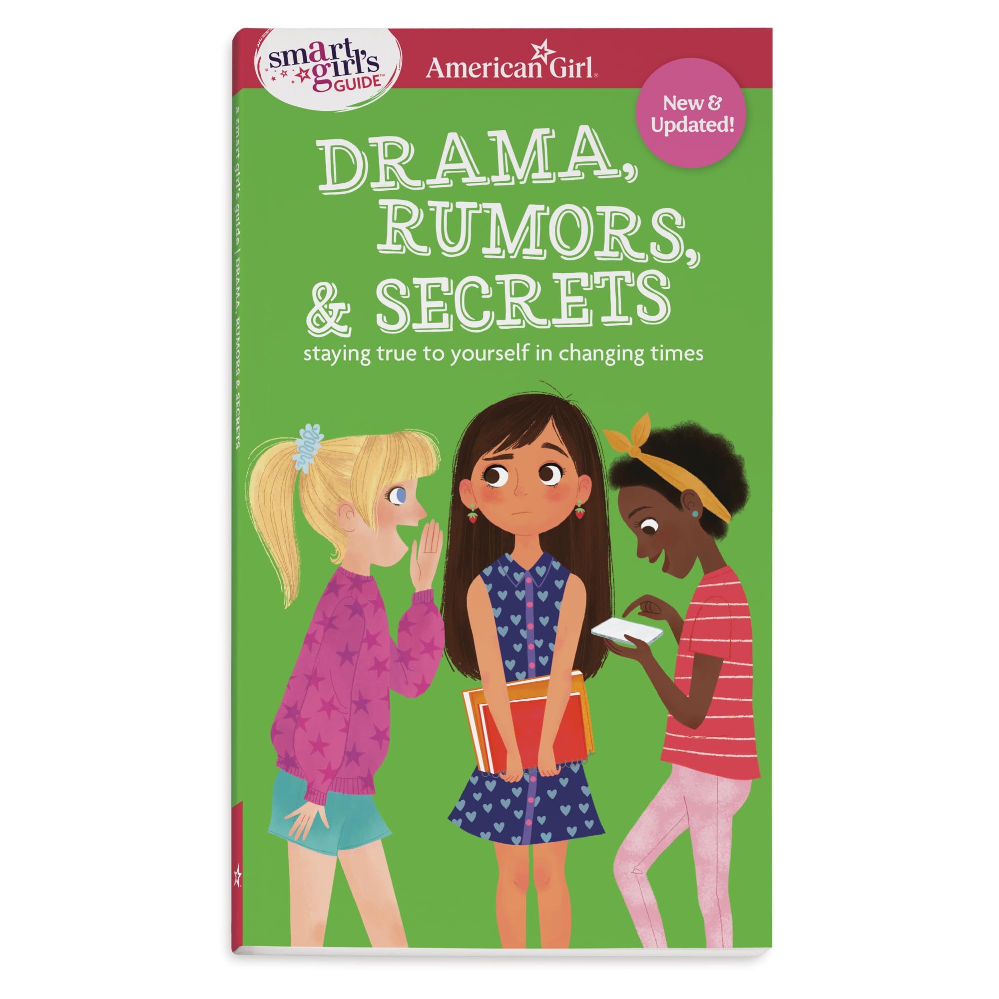 Drama, Rumors, & Secrets: Staying True to Yourself in Changing Times (American Girl Smart Girl's Guides) Non-fiction