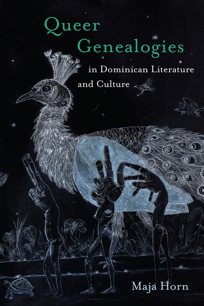 Queer Genealogies in Dominican Literature and Culture Books