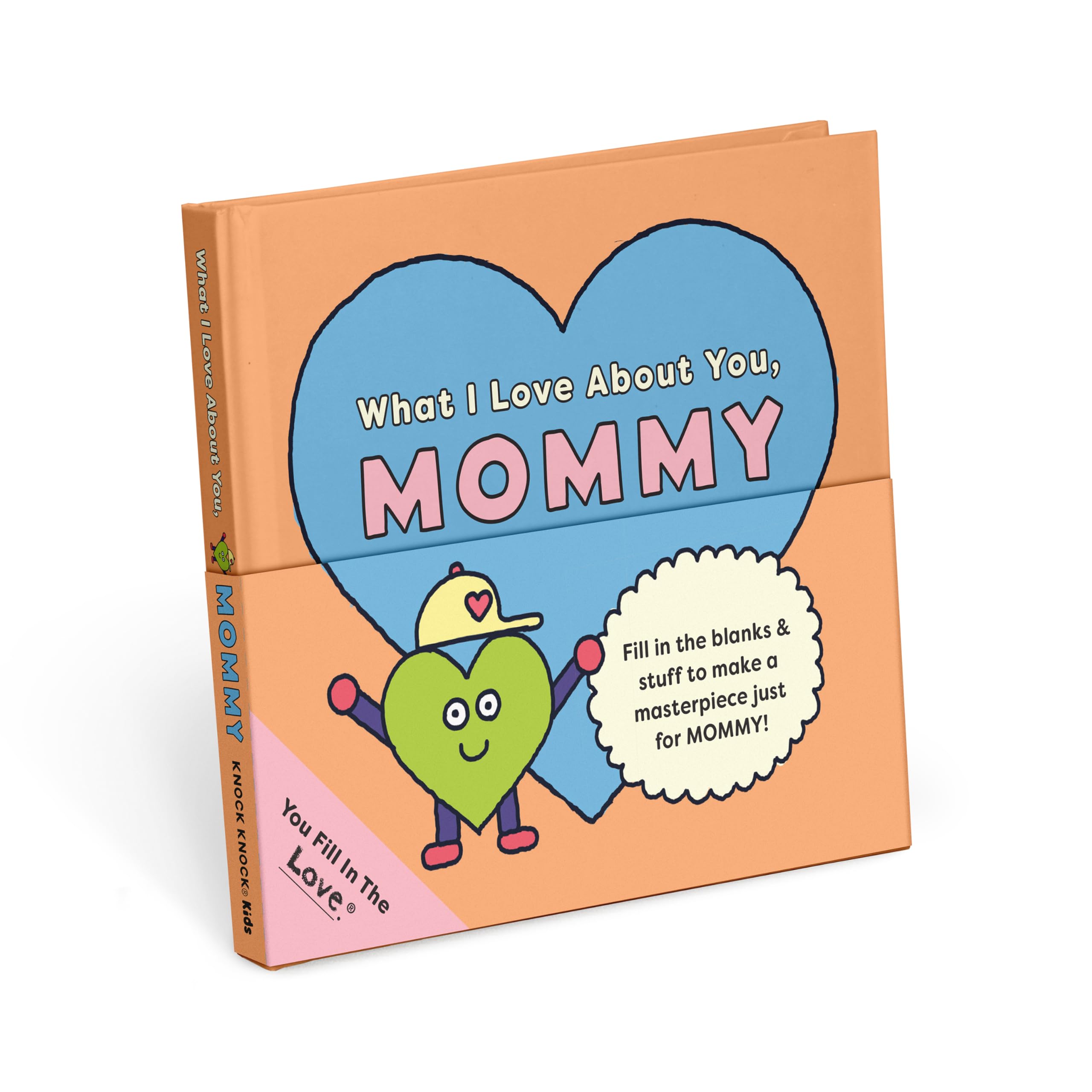 What I Love About You, Mommy: What I Love about You, Mommy Fill-in-the-Blank Book (Knock Knock Kids Fill in the Love Books) Non-fiction