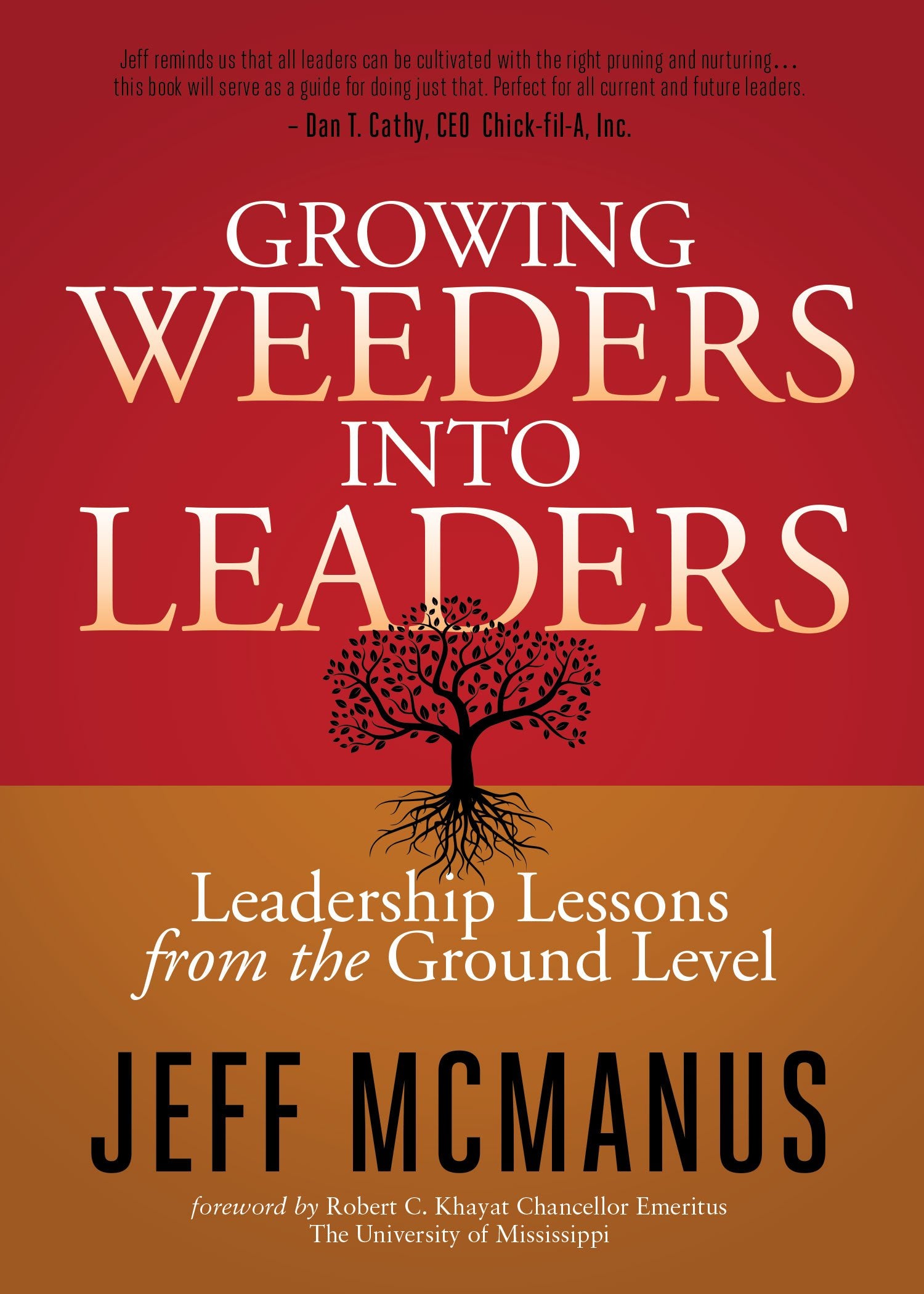 Growing Weeders Into Leaders: Leadership Lessons from the Ground Level Law