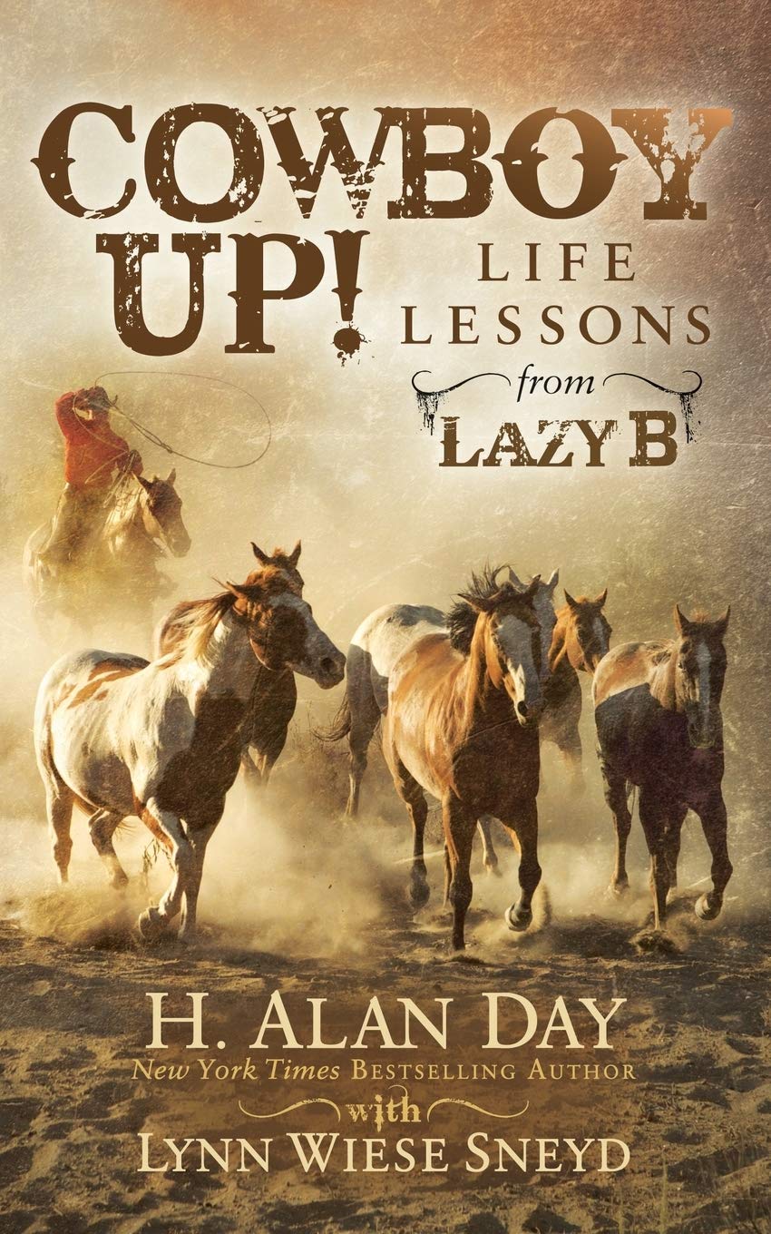 Cowboy Up!: Life Lessons from the Lazy B Art & Literature