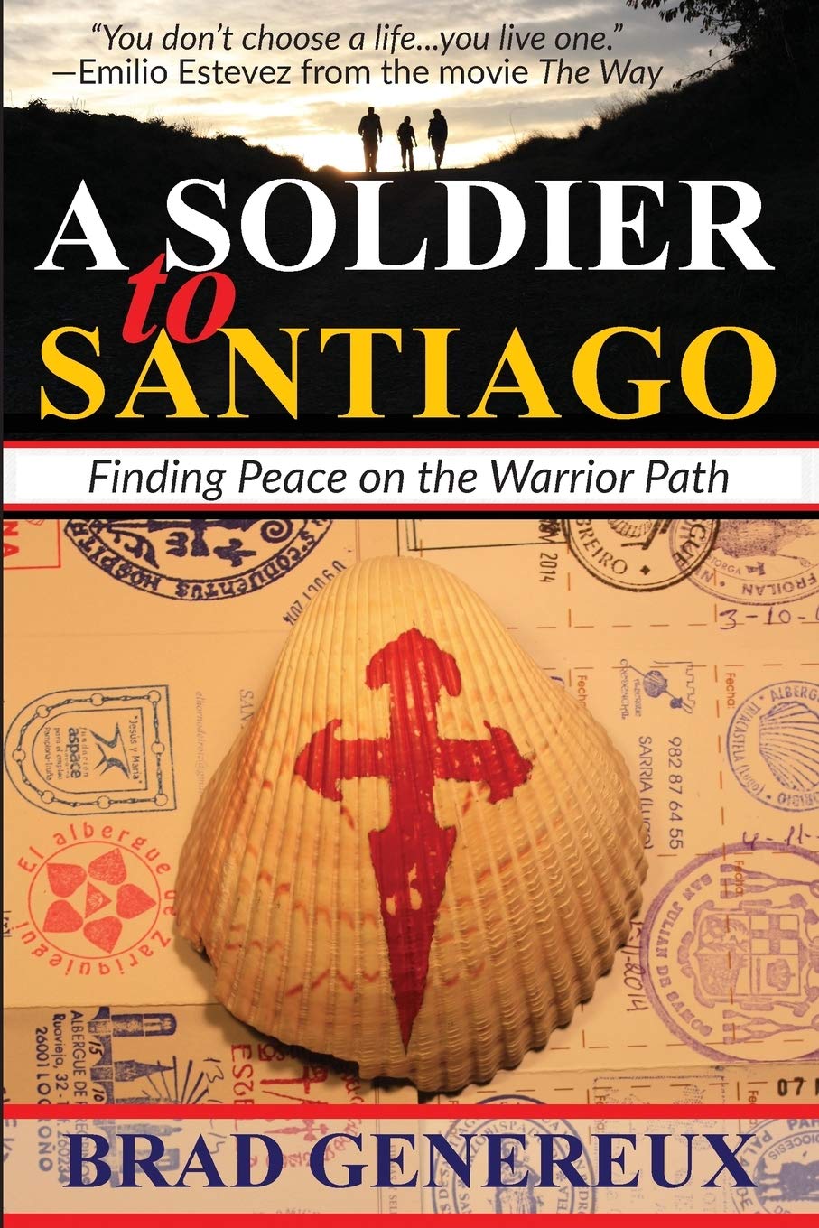 A Soldier to Santiago: Finding Peace on the Warrior Path Politics & Society