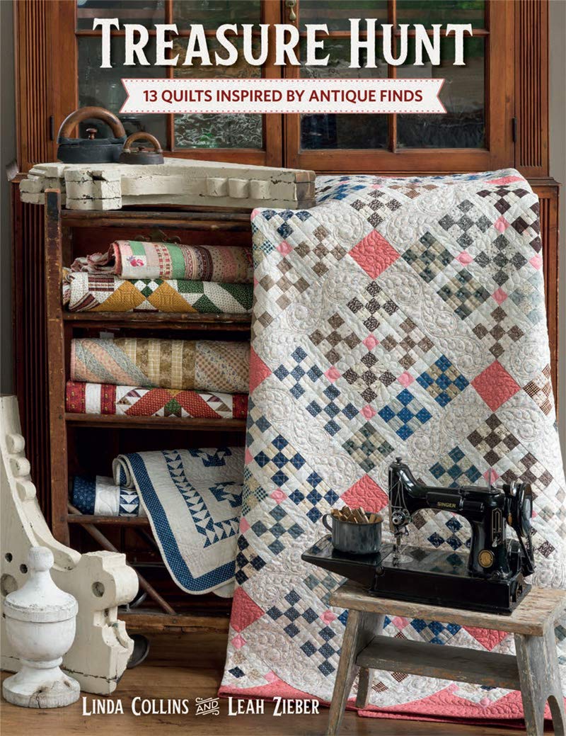 Treasure Hunt: 13 Quilts Inspired by Antique Finds Hobbies & Crafts