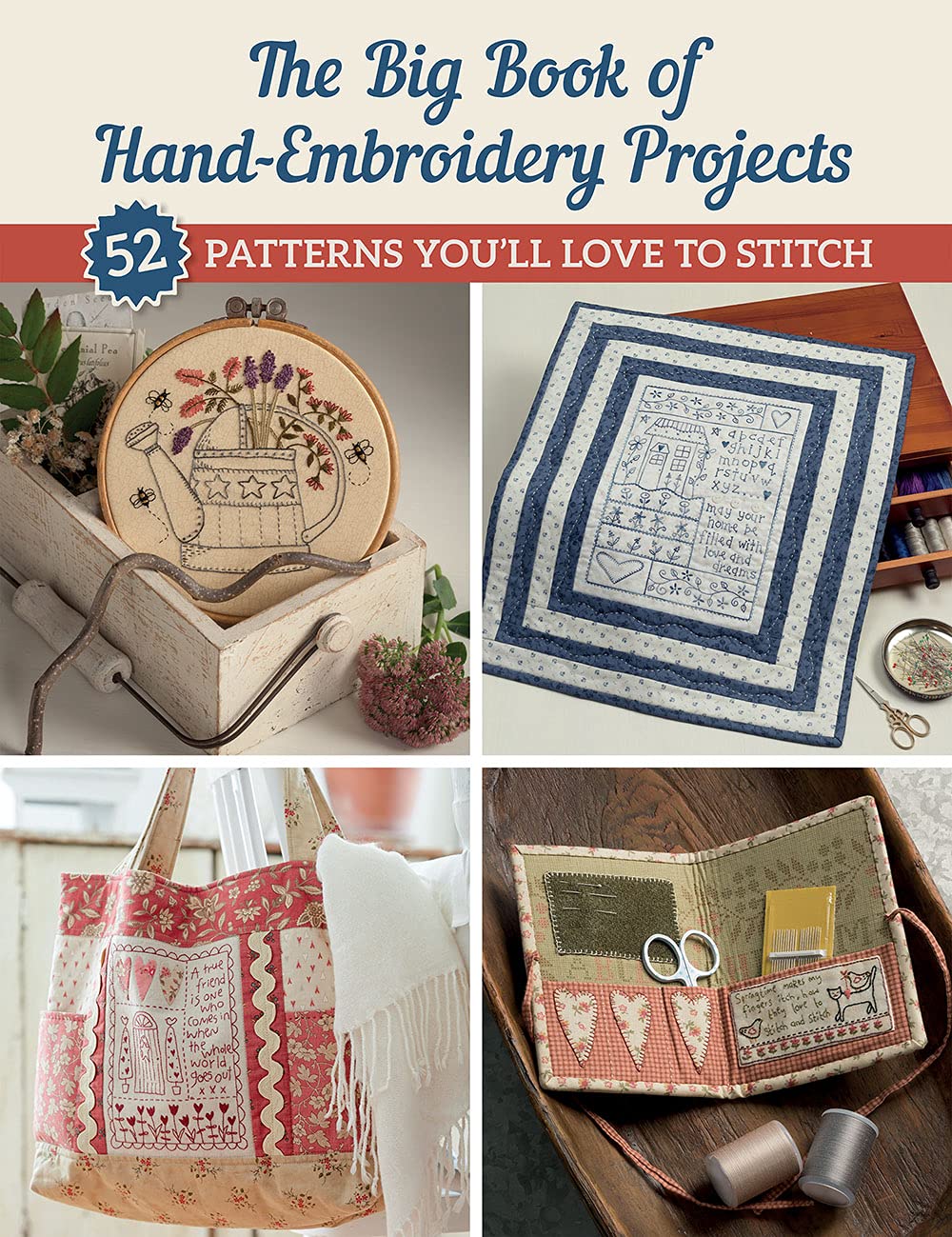 The Big Book of Hand-embroidery Projects: 52 Patterns You'll Love to Stitch book