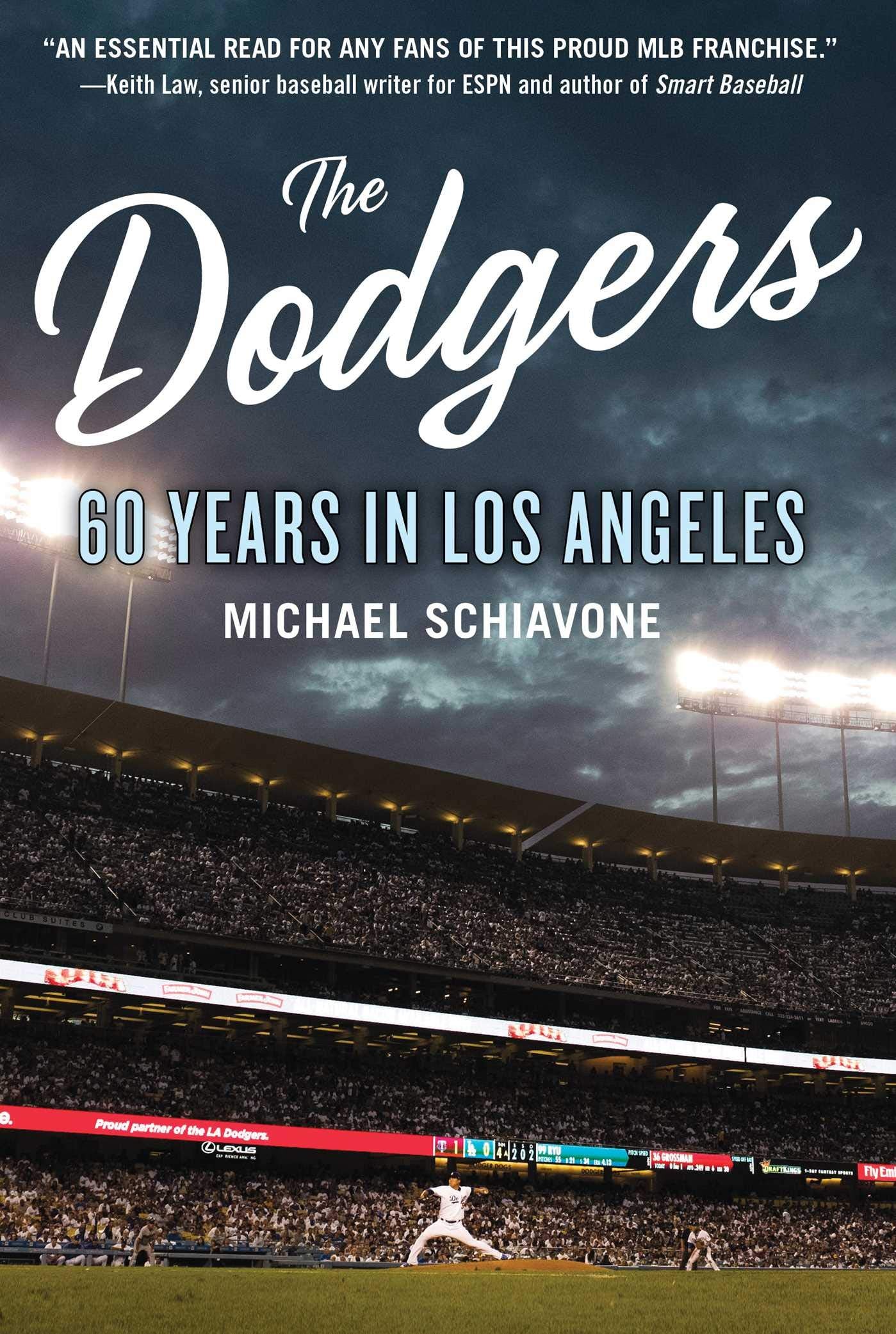 The Dodgers: 60 Years in Los Angeles Politics & History