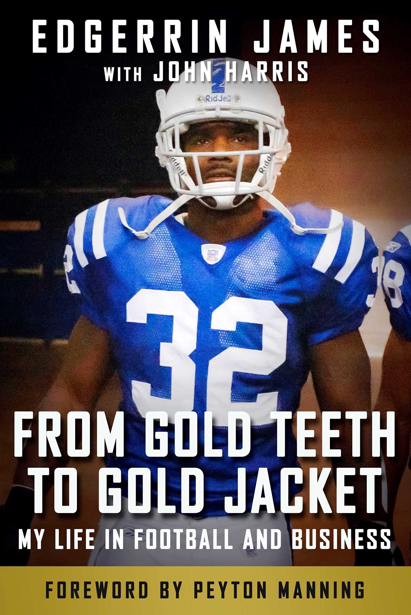 From Gold Teeth to Gold Jacket: My Life in Football and Business Sports