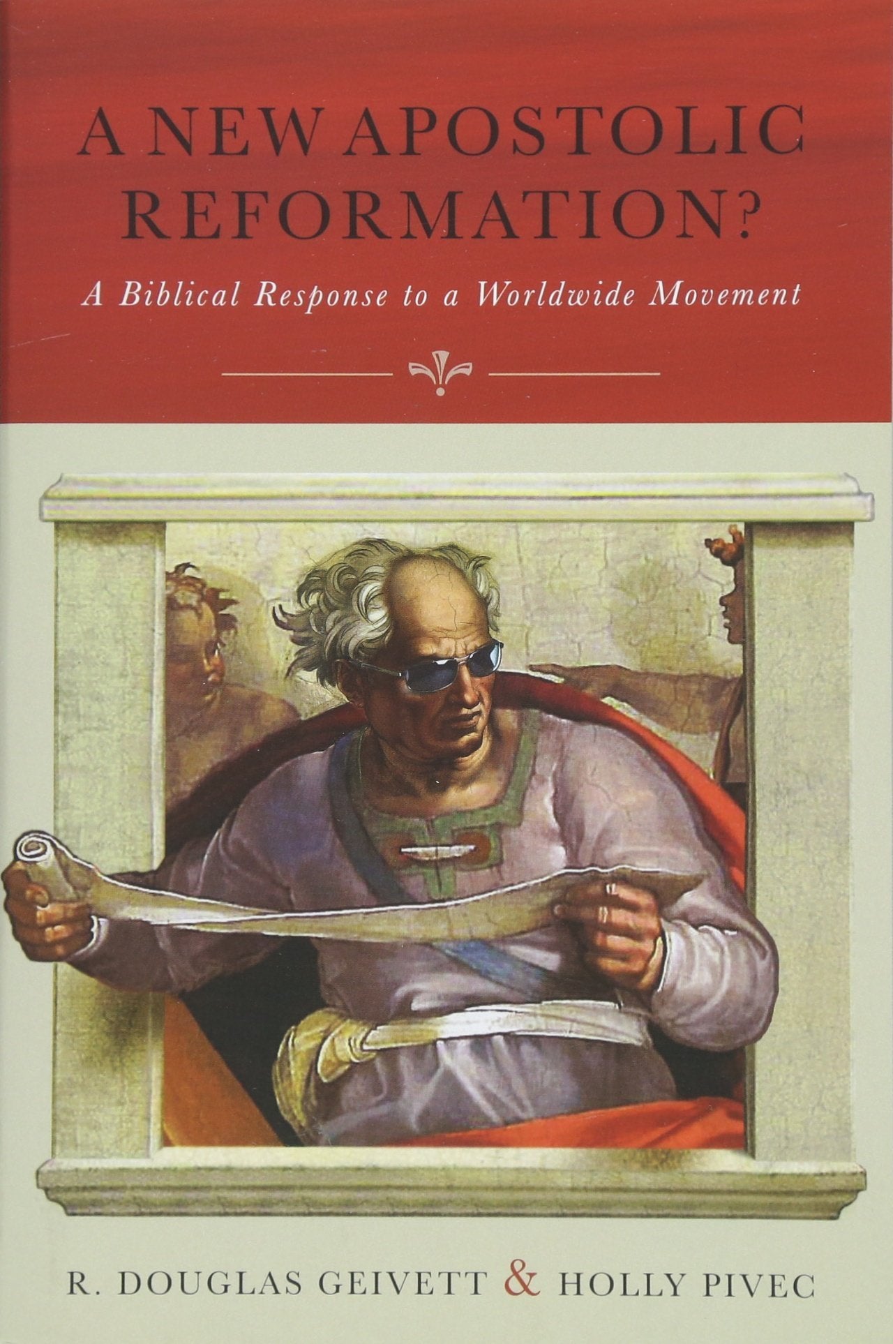 A New Apostolic Reformation?: A Biblical Response to a Worldwide Movement Religion & Esotericism