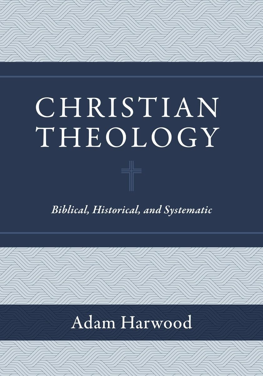 Christian Theology: Biblical, Historical, and Systematic Religion & Esotericism