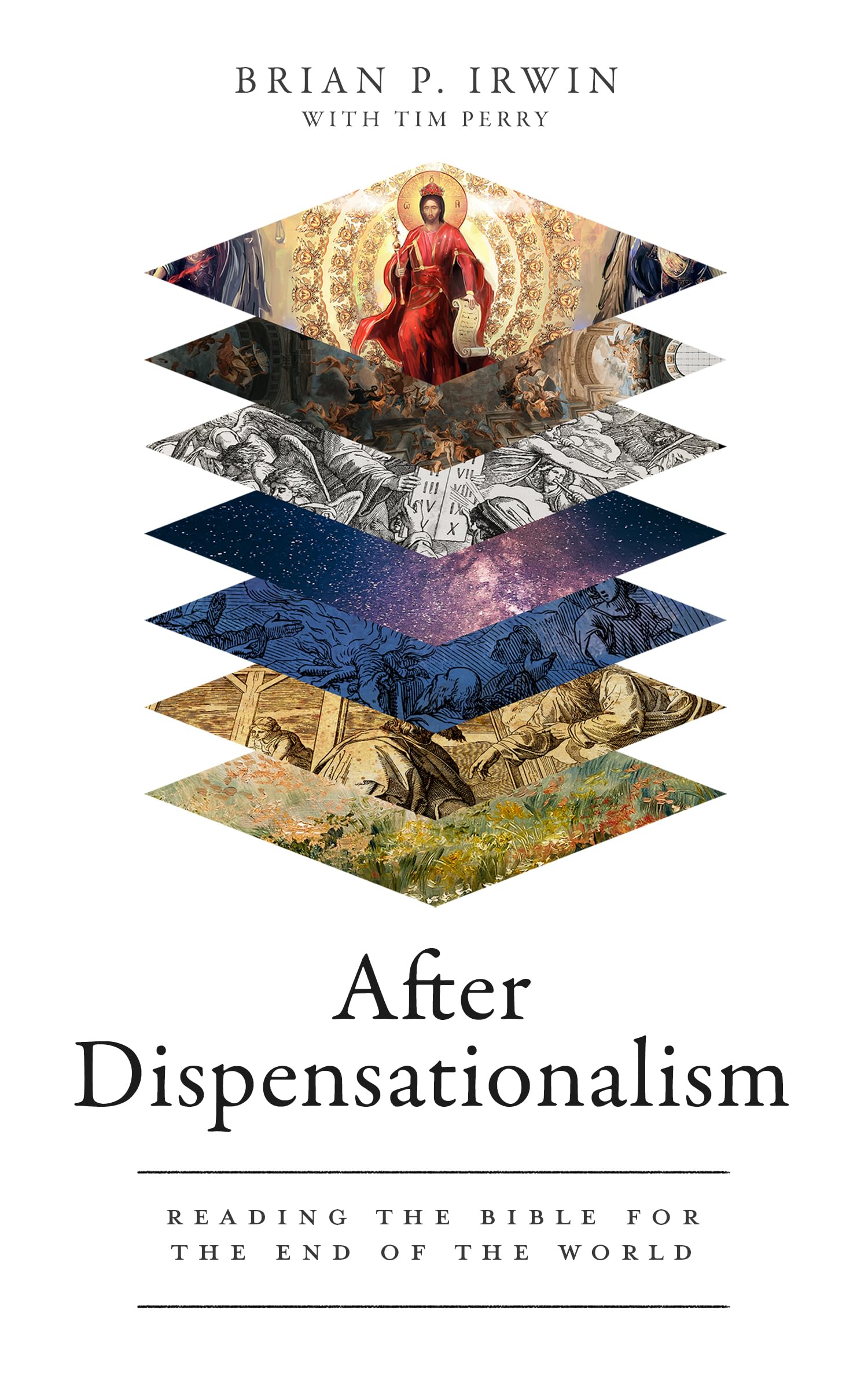 After Dispensationalism: Reading the Bible for the End of the World Social Sciences