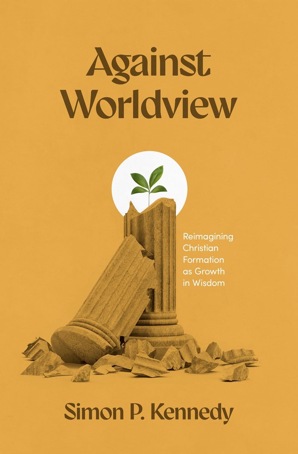 Against Worldview: Reimagining Christian Formation as Growth in Wisdom Religion & Esotericism