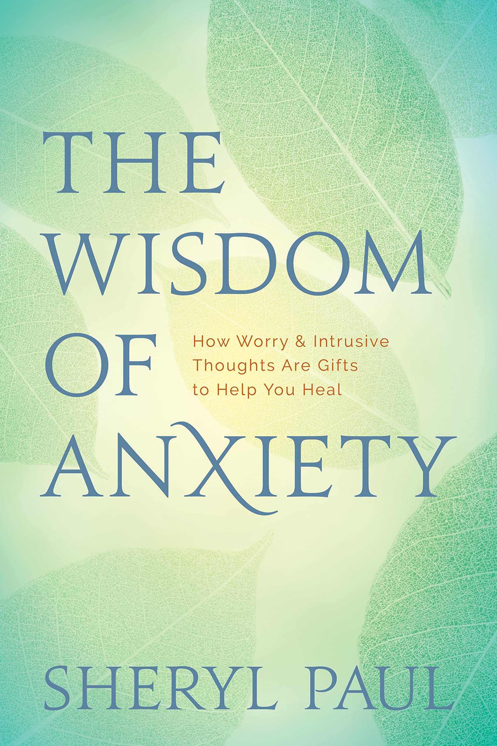 The Wisdom of Anxiety Medicine