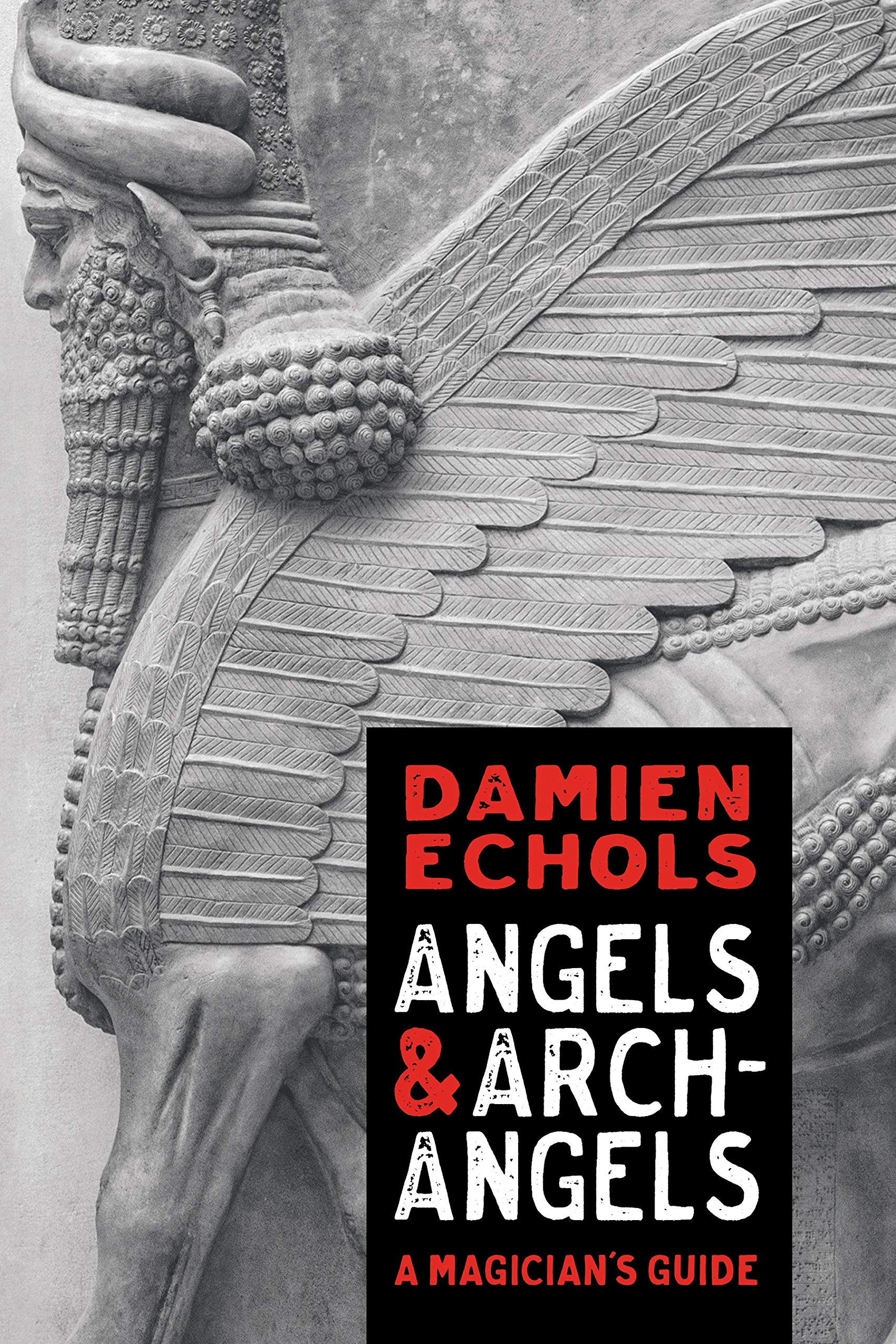 Angels and Archangels: A Magician's Guide Religion & Esotericism