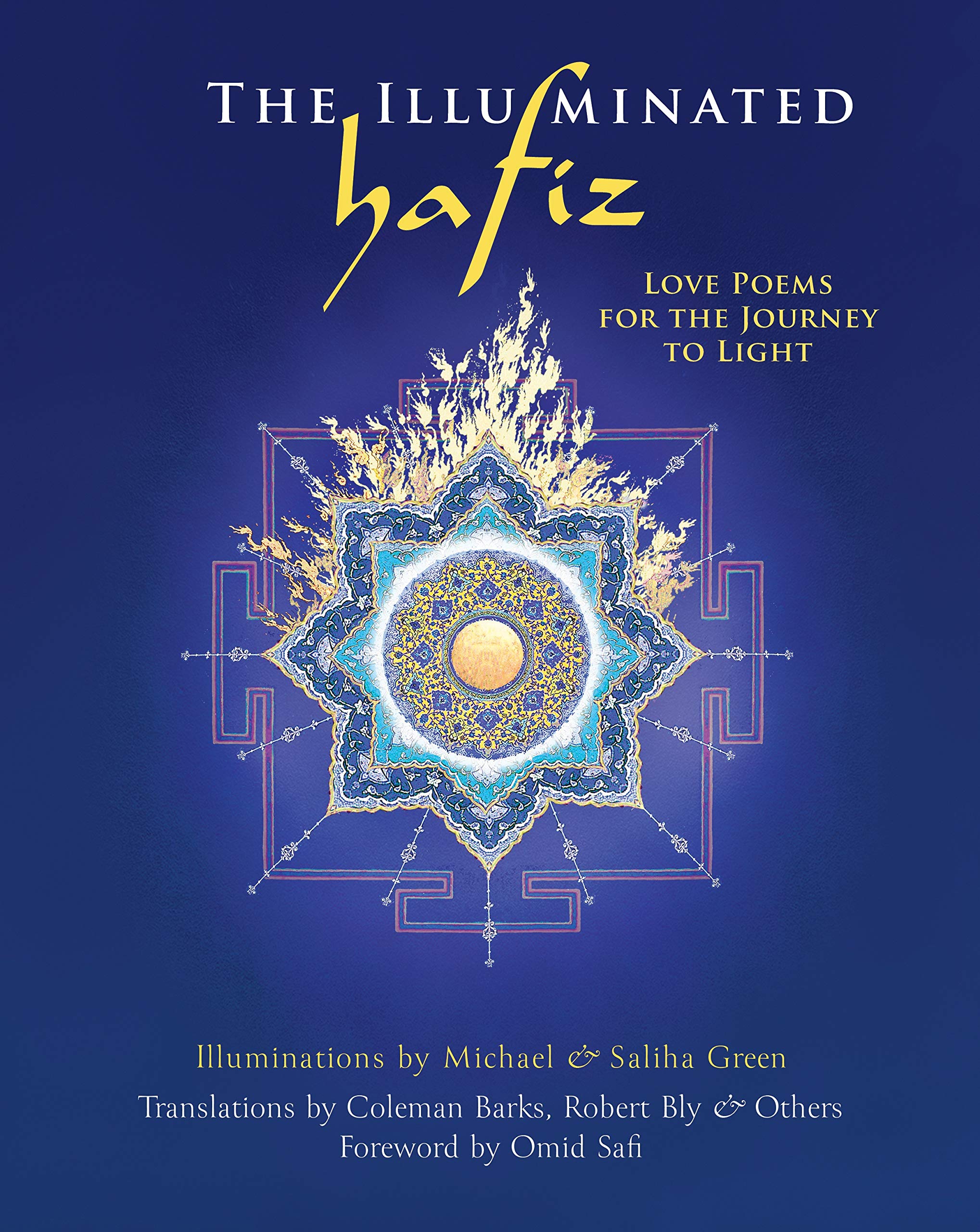 The Illuminated Hafiz: Love Poems for the Journey to Light Poetry