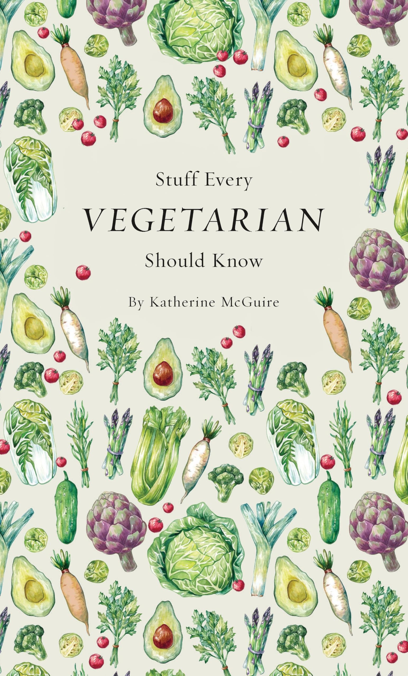 Stuff Every Vegetarian Should Know Hobbies & Crafts Books