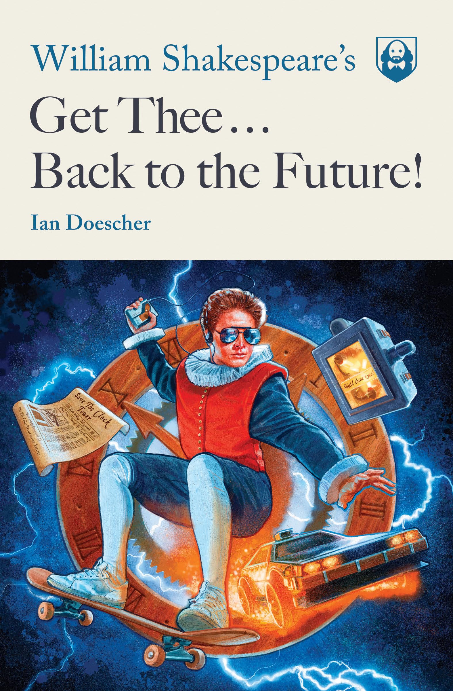 William Shakespeare's Get Thee Back to the Future! (Pop Shakespeare, Band 2) Drama