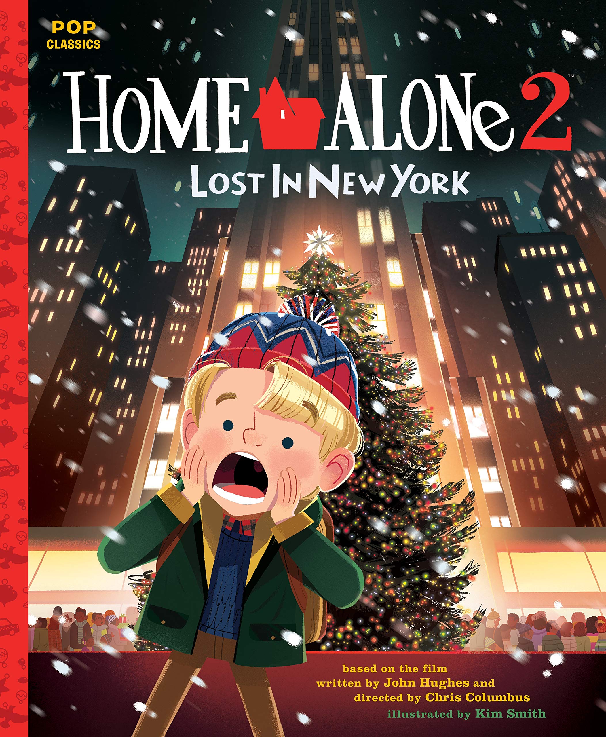 Home Alone 2: Lost in New York: The Classic Illustrated Storybook (Pop Classics, Band 7) Non-fiction