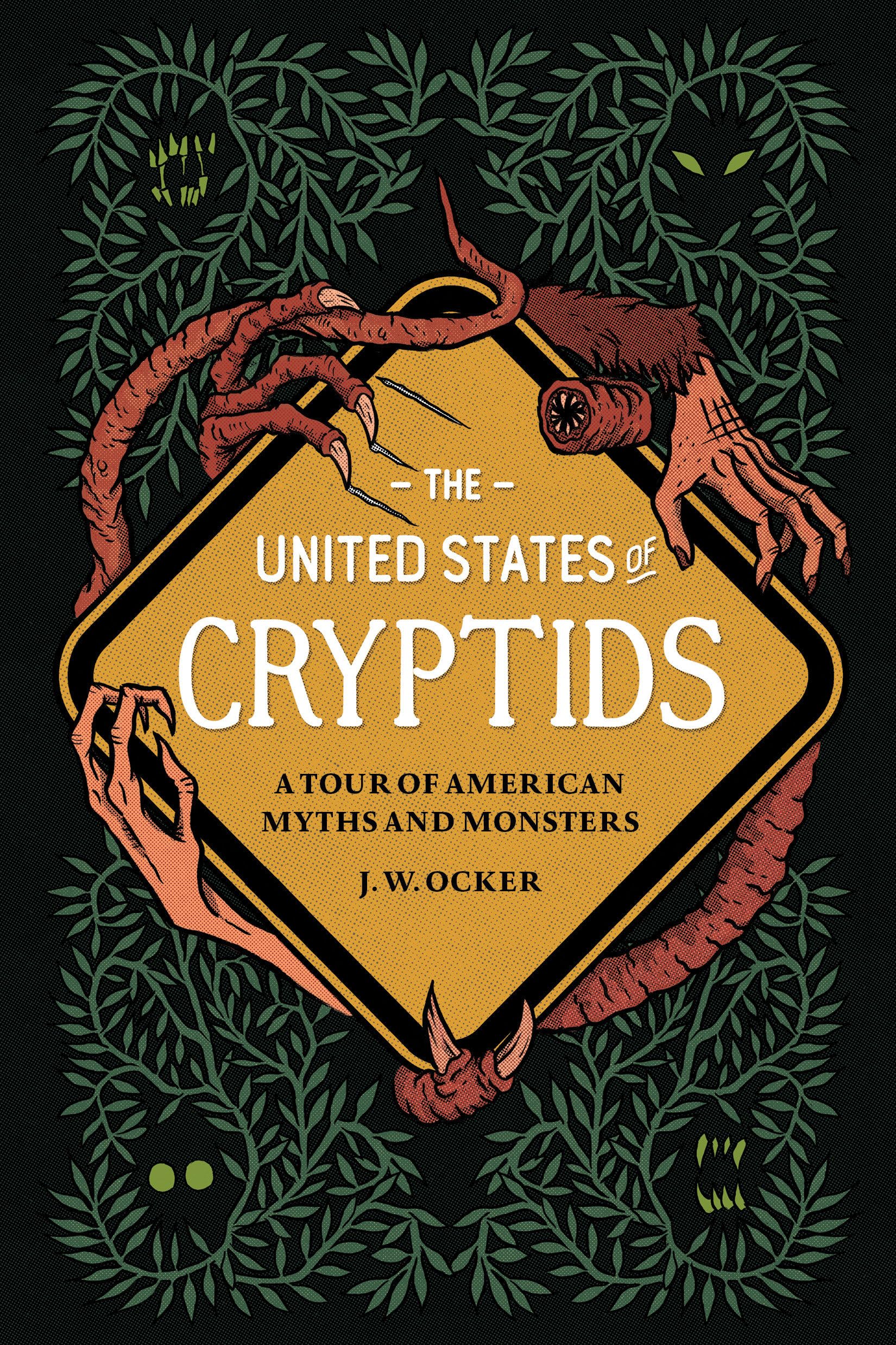 The United States of Cryptids: A Tour of American Myths and Monsters Books