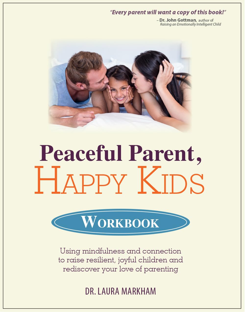 PEACEFUL PARENT, HAPPY KIDS WORKBOOK book