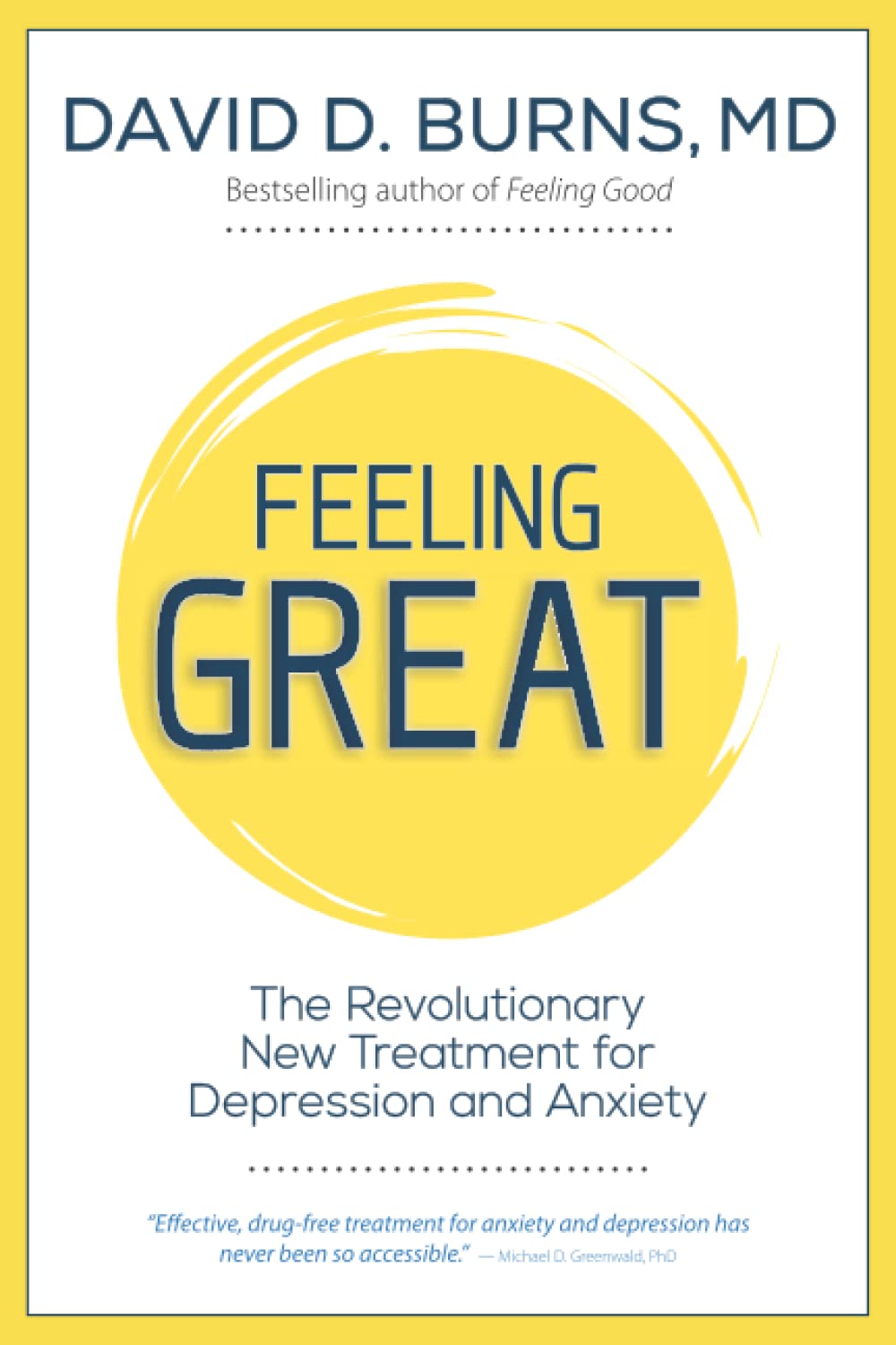 Feeling Great: The Revolutionary New Treatment for Depression and Anxiety Health, Nutrition & Fitness
