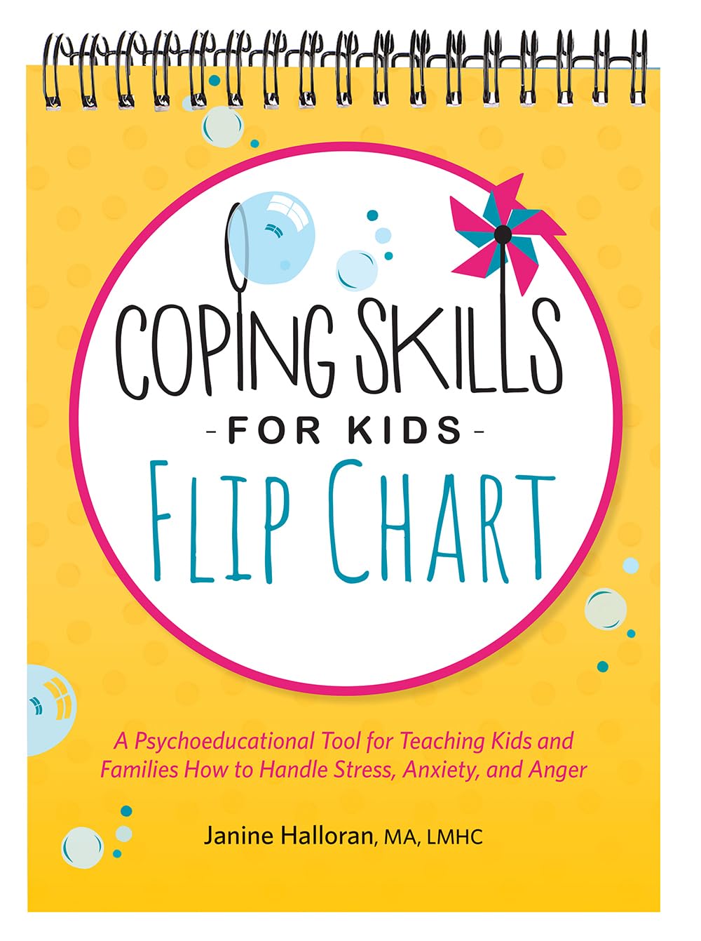 Coping Skills for Kids Flip Chart: A Psychoeducational Tool for Teaching Kids and Families How to Handle Stress, Anxiety, and Anger Psychology