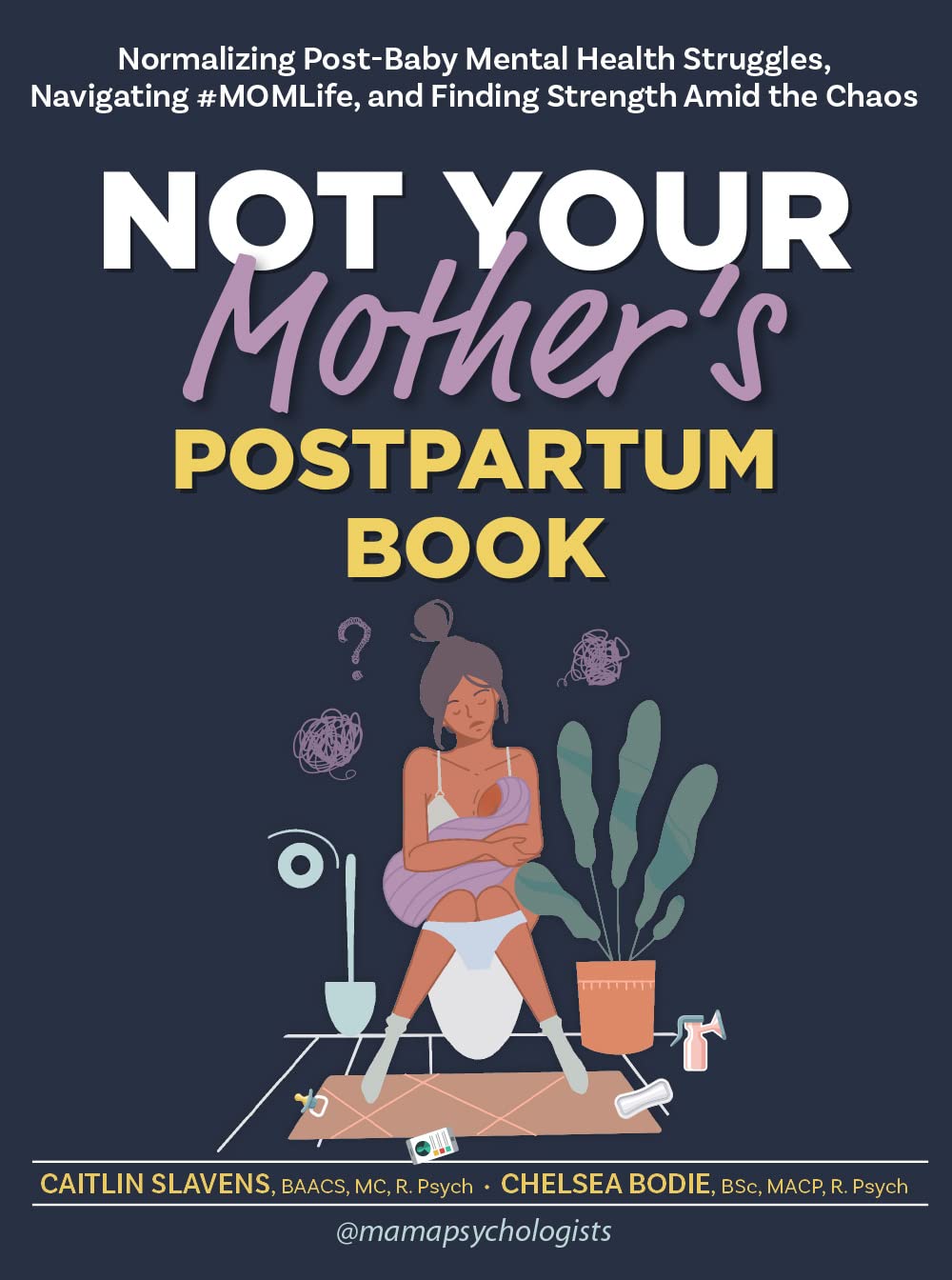 Not Your Mother's Postpartum Book Medicine