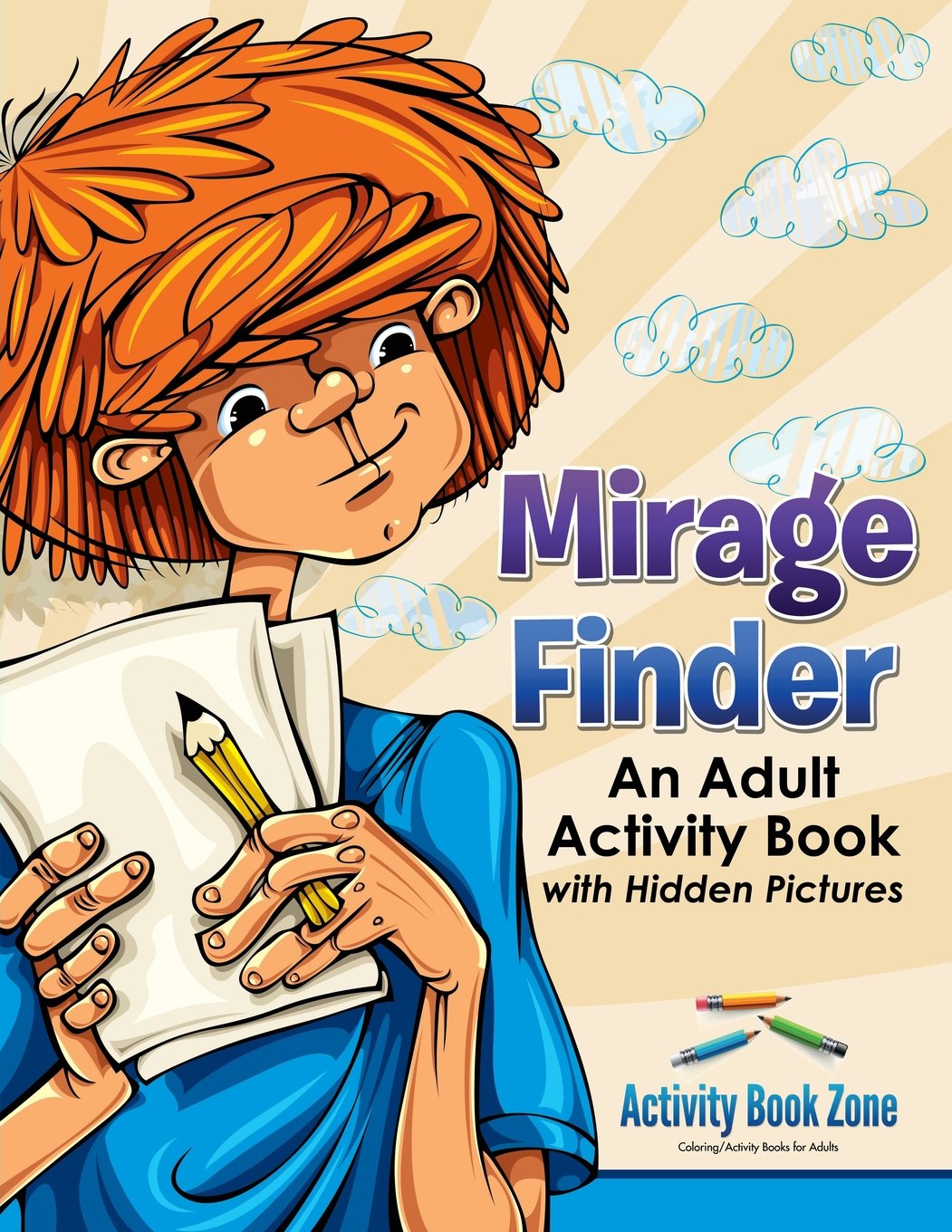 Mirage Finder: An Adult Activity Book with Hidden Pictures Novels & Short Stories
