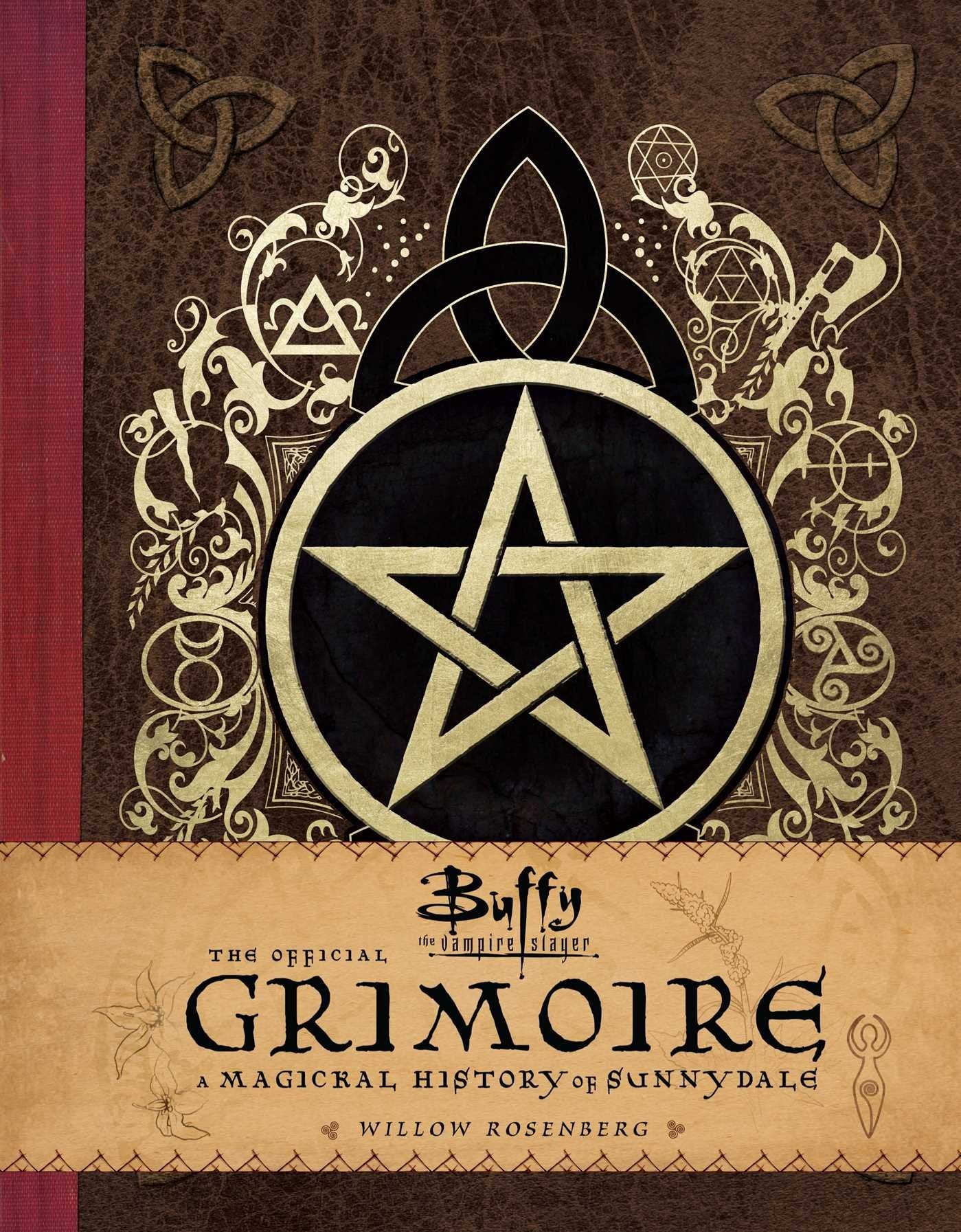 Buffy the Vampire Slayer Official Grimoire: A Magical History of Sunnydale Contemporary literature