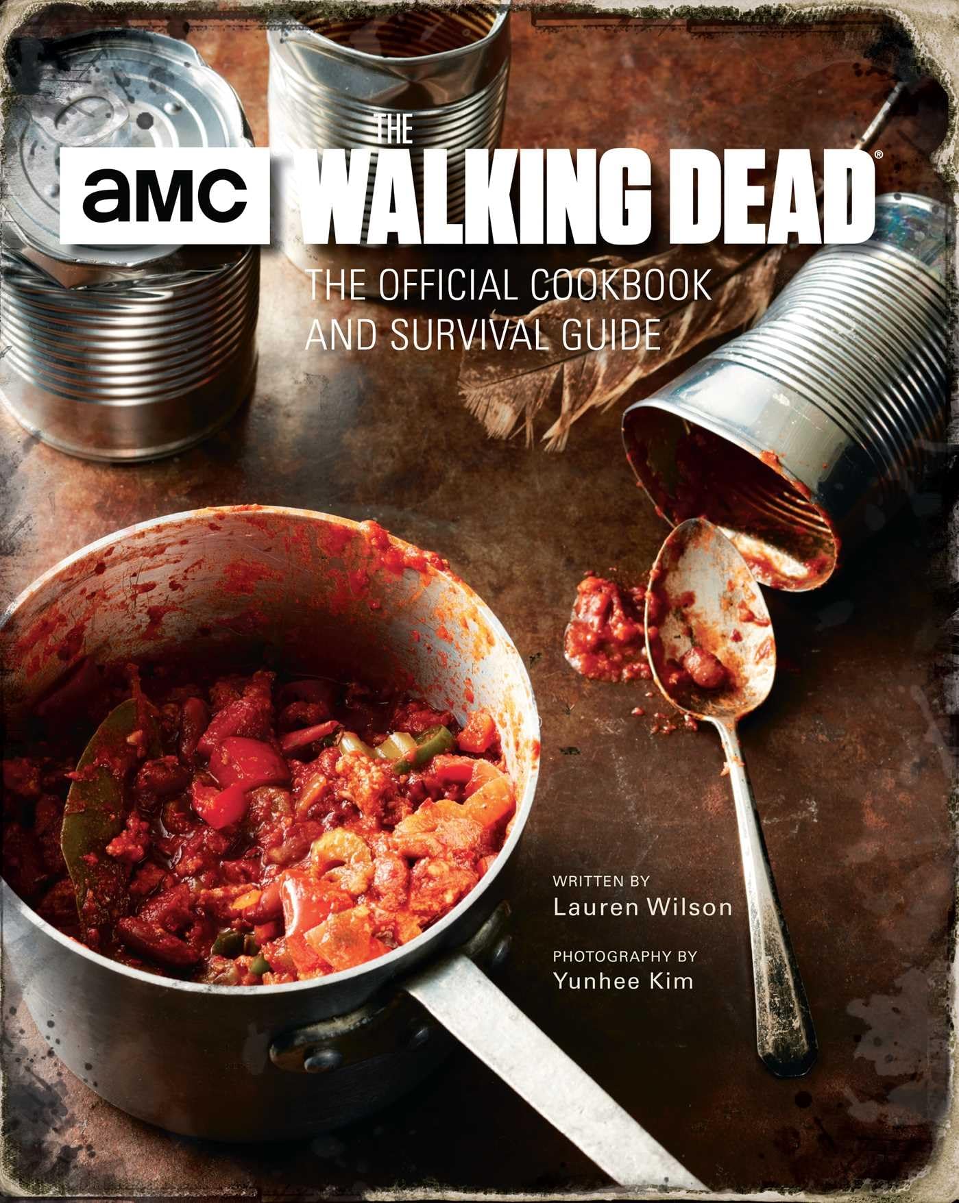 The Walking Dead Official Cookbook: The Official Cookbook and Survival Guide Film, Art & Culture