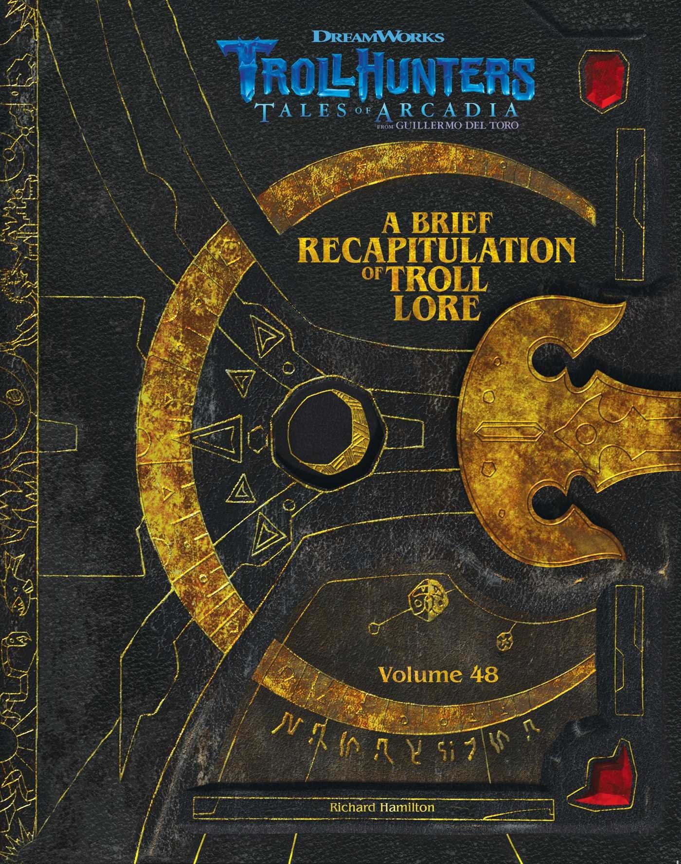 The DreamWorks Trollhunters: A Brief Recapitulation of Troll Lore Volume 48 (Dreamworks Trollhunters: Tales of Arcadia, Band 48) Manga