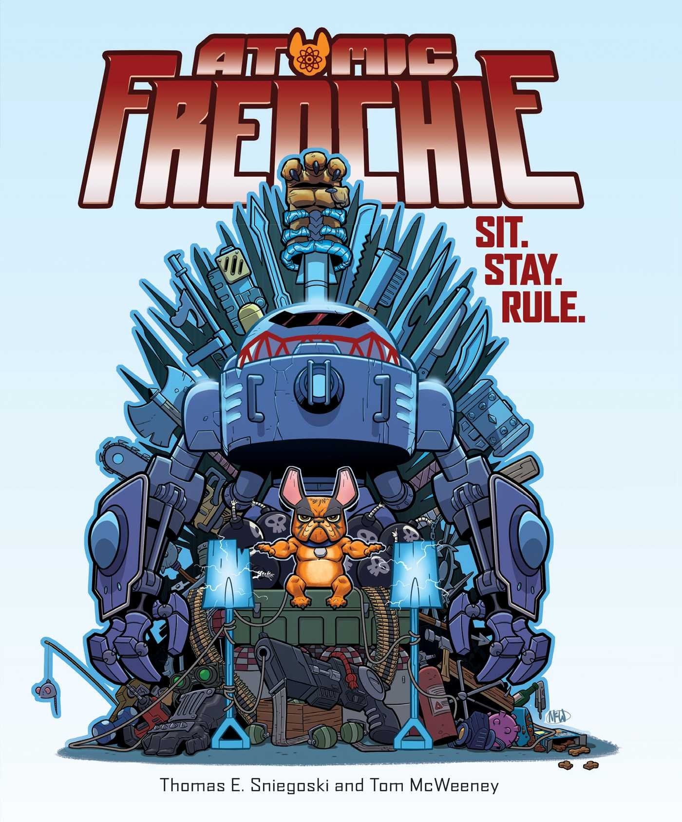 Atomic Frenchie: Sit. Stay. Rule. (ATOMIC FRENCHIE GN) Manga