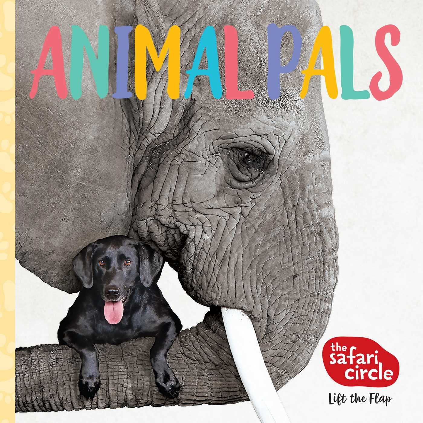 The Safari Circle: Animal Pals: Lift the Flap Novels & Short Stories
