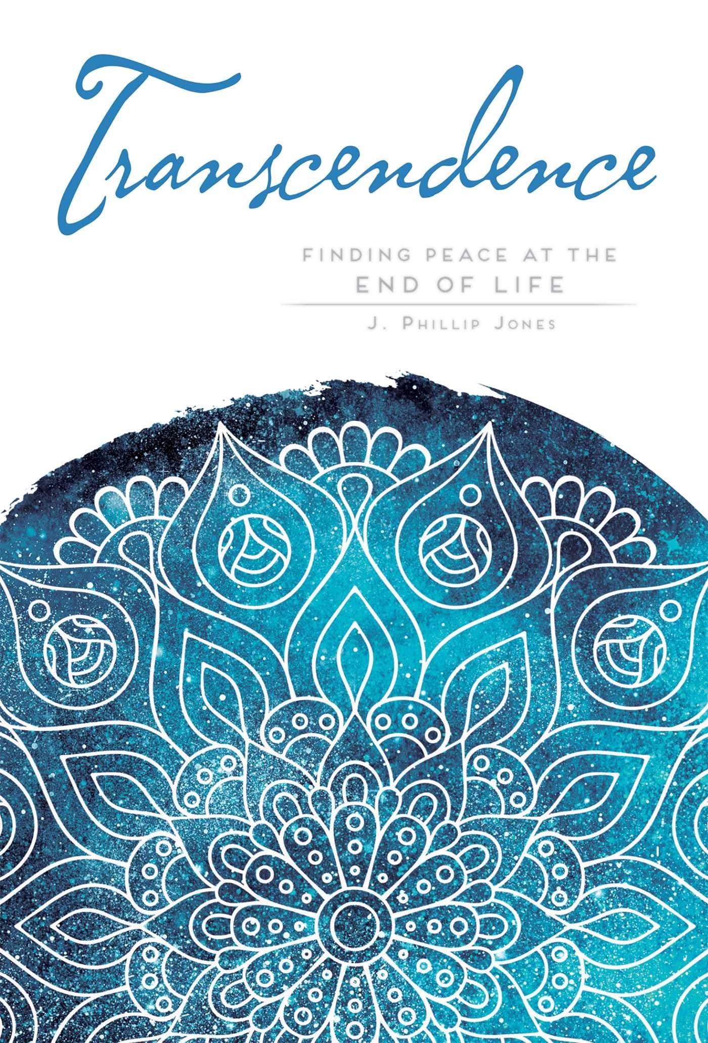 Transcendence: Finding Peace at the End of Life (Mandala Wisdom) Philosophy