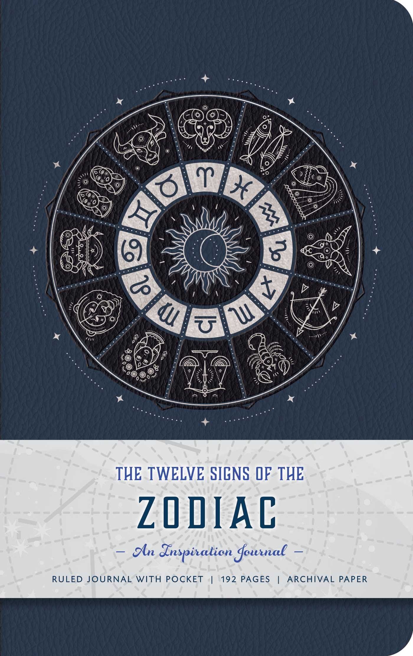 The Twelve Signs of the Zodiac: An Inspiration Journal Leisure, Home & Garden