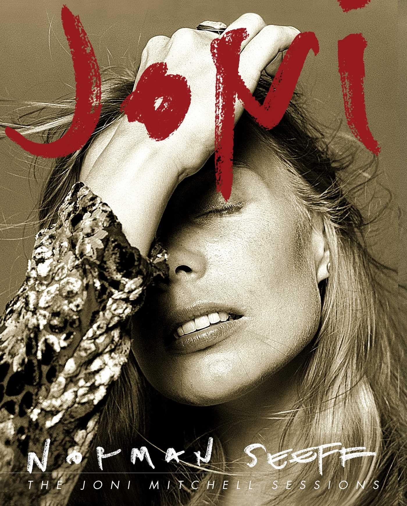 Joni Mitchell: The Norman Seeff Sessions: The Joni Mitchell Sessions Photography